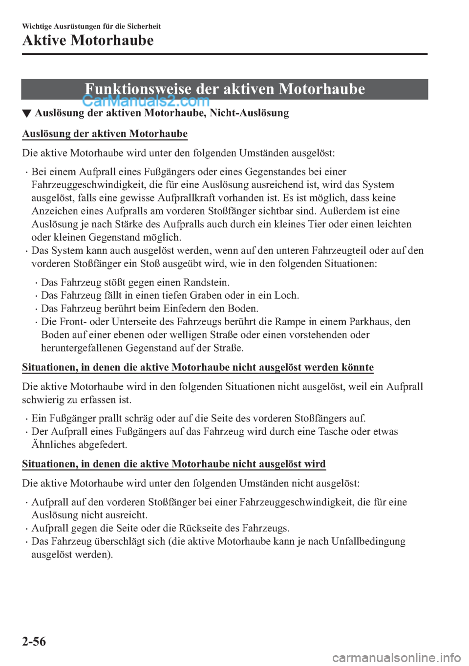 MAZDA MODEL MX-5 2017  Betriebsanleitung (in German) �)�X�Q�N�W�L�R�Q�V�Z�H�L�V�H��G�H�U��D�N�W�L�Y�H�Q��0�R�W�R�U�K�D�X�E�H
▼�$�X�V�O�|�V�X�Q�J��G�H�U��D�N�W�L�Y�H�Q��0�R�W�R�U�K�D�X�E�H���1�L�F�K�W��$�X�V�O�|�V�X�Q�J
�$�X�V�O�|�V�X�Q�J��G�