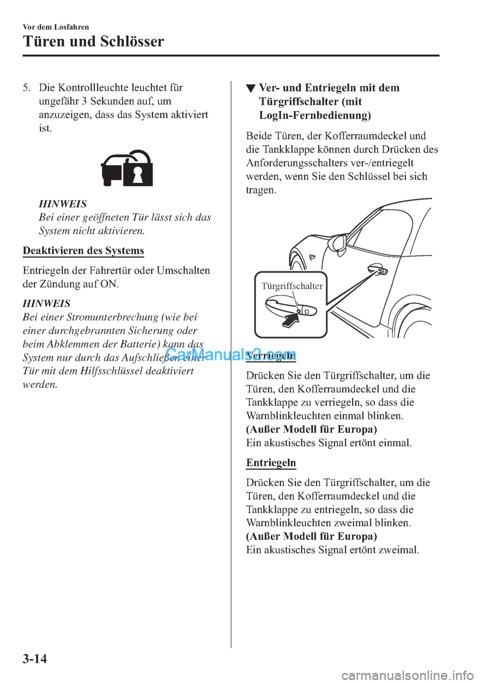 MAZDA MODEL MX-5 2017  Betriebsanleitung (in German) �� ��L�H��.�R�Q�W�U�R�O�O�O�H�X�F�K�W�H��O�H�X�F�K�W�H�W��I�