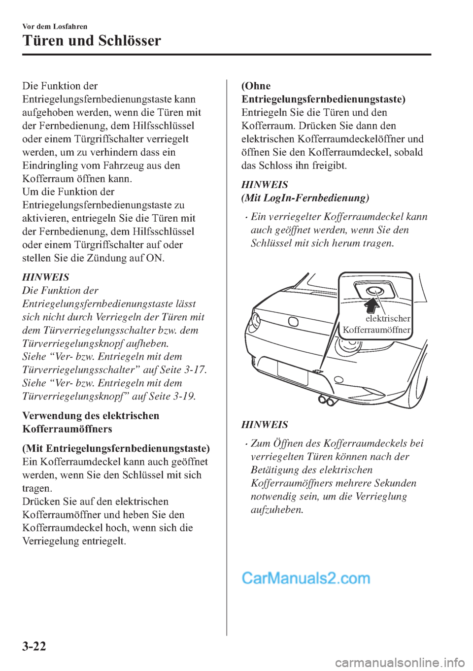 MAZDA MODEL MX-5 2017  Betriebsanleitung (in German) ��L�H��)�X�Q�N�W�L�R�Q��G�H�U
�(�Q�W�U�L�H�J�H�O�X�Q�J�V�I�H�U�Q�E�H�G�L�H�Q�X�Q�J�V�W�D�V�W�H��N�D�Q�Q
�D�X�I�J�H�K�R�E�H�Q��Z�H�U�G�H�Q���Z�H�Q�Q��G�L�H��7�