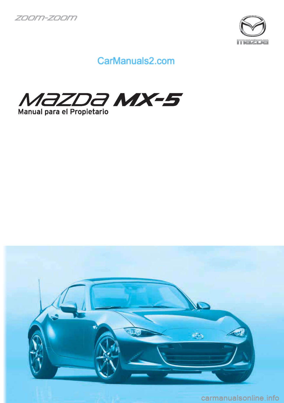 MAZDA MODEL MX-5 2017  Manual del propietario (in Spanish)  