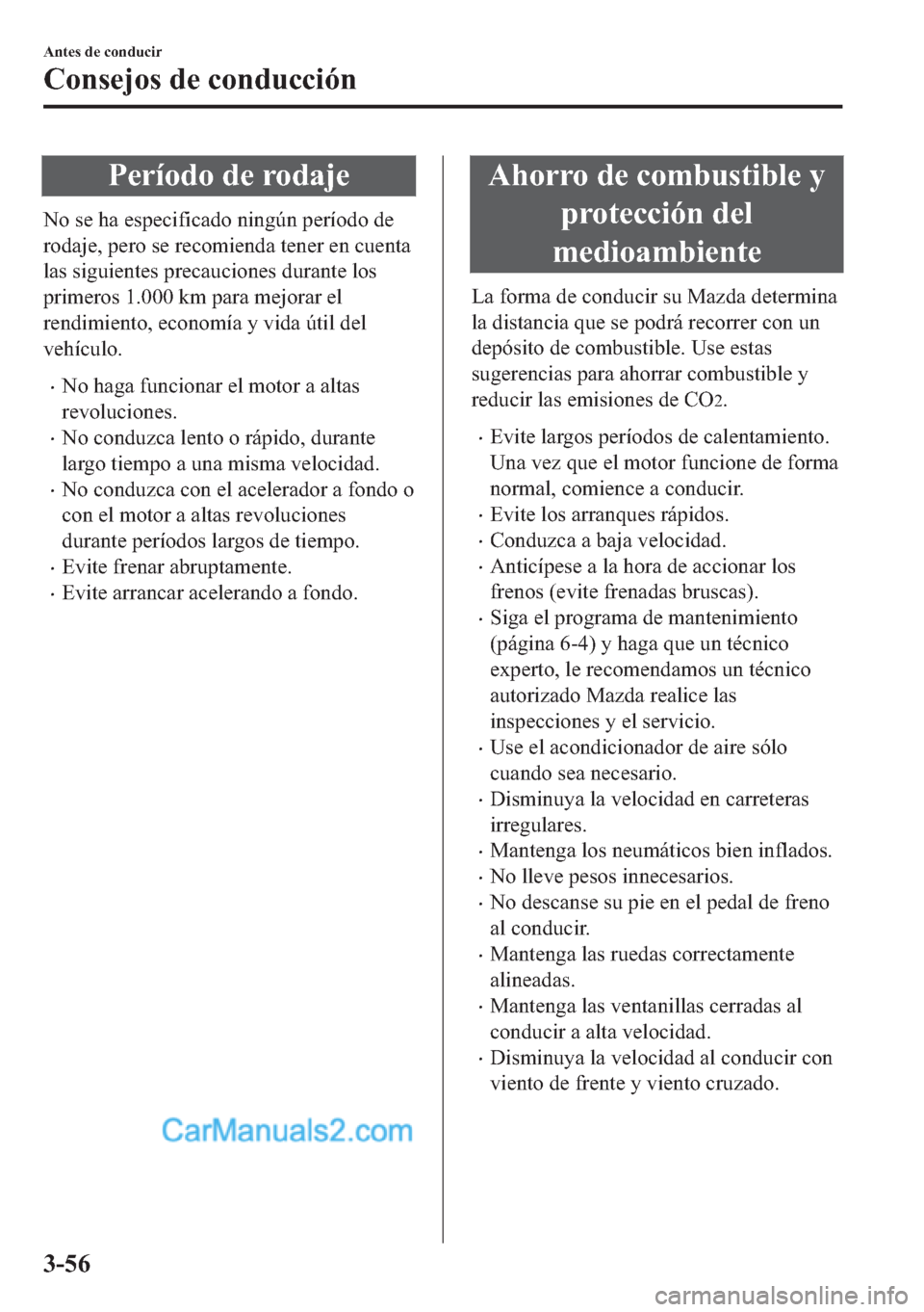 MAZDA MODEL MX-5 2017  Manual del propietario (in Spanish)  �3�H�U�t�R�G�R��G�H��U�R�G�D�M�H
�1�R��V�H��K�D��H�V�S�H�F�L�I�L�F�D�G�R��Q�L�Q�J�~�Q��S�H�U�t�R�G�R��G�H
�U�R�G�D�M�H���S�H�U�R��V�H��U�H�F�R�P�L�H�Q�G�D��W�H�Q�H�U��H�Q��F�X�H�Q�W�D
�