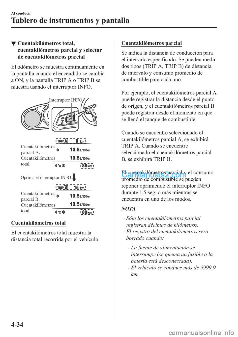 MAZDA MODEL MX-5 2017  Manual del propietario (in Spanish)  ▼�&�X�H�Q�W�D�N�L�O�y�P�H�W�U�R�V��W�R�W�D�O�
�F�X�H�Q�W�D�N�L�O�y�P�H�W�U�R�V��S�D�U�F�L�D�O��\��V�H�O�H�F�W�R�U
�G�H��F�X�H�Q�W�D�N�L�O�y�P�H�W�U�R�V��S�D�U�F�L�D�O
�(�O��R�G�y�P�H�W�U�R�