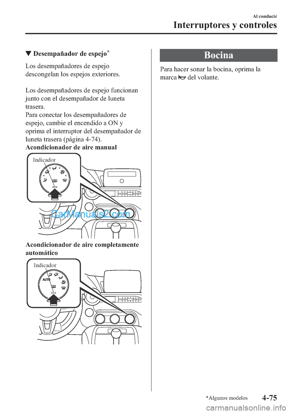 MAZDA MODEL MX-5 2017  Manual del propietario (in Spanish)  ▼��H�V�H�P�S�D�x�D�G�R�U��G�H��H�V�S�H�M�R�
�/�R�V��G�H�V�H�P�S�D�x�D�G�R�U�H�V��G�H��H�V�S�H�M�R
�G�H�V�F�R�Q�J�H�O�D�Q��O�R�V��H�V�S�H�M�R�V��H�[�W�H�U�L�R�U�H�V�
�
�/�R�V��G�H�V�H�P�