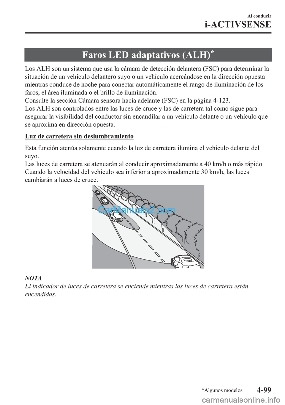 MAZDA MODEL MX-5 2017  Manual del propietario (in Spanish)  �)�D�U�R�V��/�(���D�G�D�S�W�D�W�L�Y�R�V���$�/�+��
�/�R�V��$�/�+��V�R�Q��X�Q��V�L�V�W�H�P�D��T�X�H��X�V�D��O�D��F�i�P�D�U�D��G�H��G�H�W�H�F�F�L�y�Q��G�H�O�D�Q�W�H�U�D���)�6�&���S�