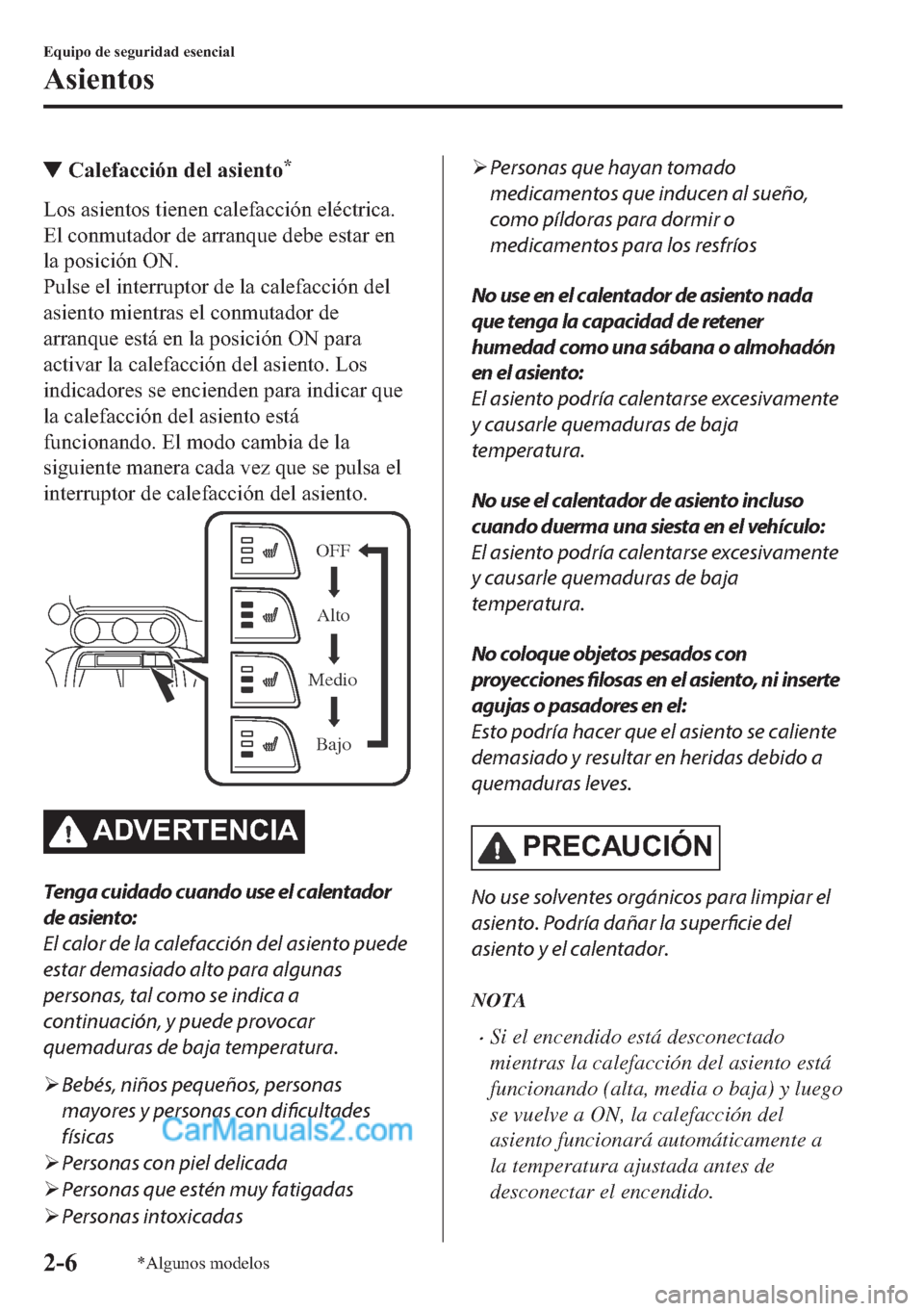 MAZDA MODEL MX-5 2017  Manual del propietario (in Spanish)  ▼�&�D�O�H�I�D�F�F�L�y�Q��G�H�O��D�V�L�H�Q�W�R�
�/�R�V��D�V�L�H�Q�W�R�V��W�L�H�Q�H�Q��F�D�O�H�I�D�F�F�L�y�Q��H�O�p�F�W�U�L�F�D�
�(�O��F�R�Q�P�X�W�D�G�R�U��G�H��D�U�U�D�Q�T�X�H��G�H�E�H��
