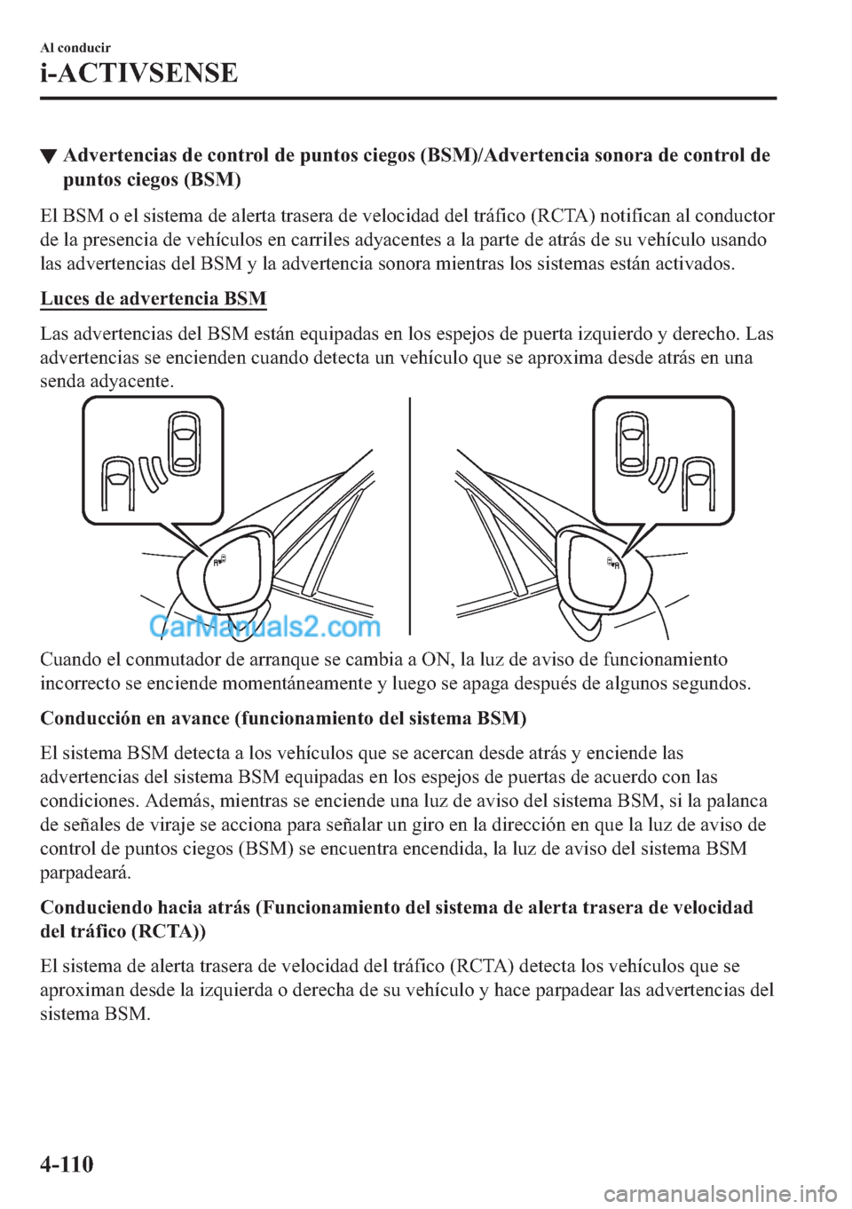 MAZDA MODEL MX-5 2017  Manual del propietario (in Spanish)  ▼�$�G�Y�H�U�W�H�Q�F�L�D�V��G�H��F�R�Q�W�U�R�O��G�H��S�X�Q�W�R�V��F�L�H�J�R�V���%�6�0���$�G�Y�H�U�W�H�Q�F�L�D��V�R�Q�R�U�D��G�H��F�R�Q�W�U�R�O��G�H
�S�X�Q�W�R�V��F�L�H�J�R�V���%�6�0�