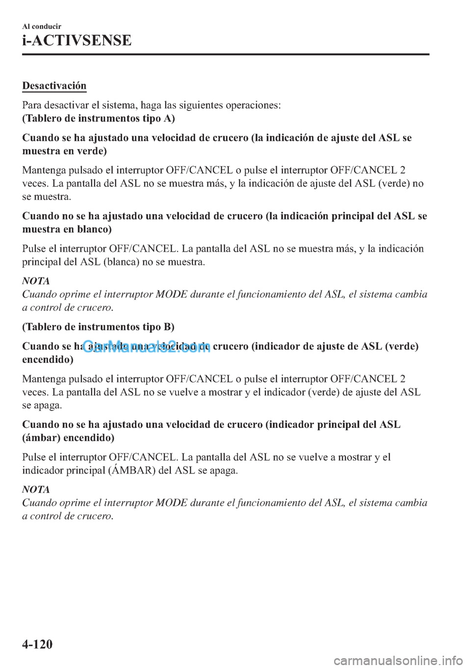 MAZDA MODEL MX-5 2017  Manual del propietario (in Spanish)  ��H�V�D�F�W�L�Y�D�F�L�y�Q
�3�D�U�D��G�H�V�D�F�W�L�Y�D�U��H�O��V�L�V�W�H�P�D���K�D�J�D��O�D�V��V�L�J�X�L�H�Q�W�H�V��R�S�H�U�D�F�L�R�Q�H�V�
��7�D�E�O�H�U�R��G�H��L�Q�V�W�U�X�P�H�Q�W�R�V��W