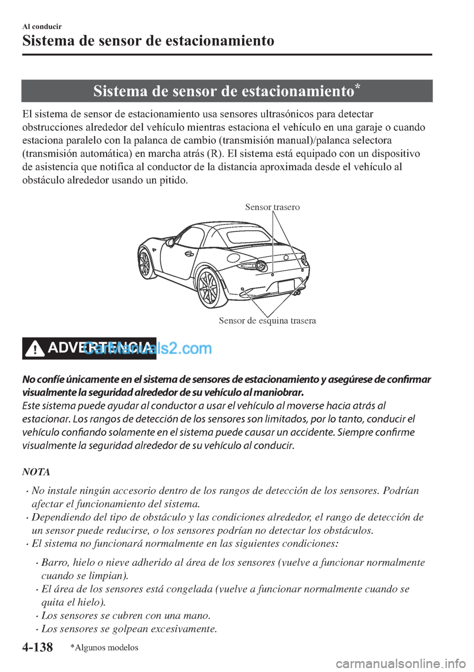 MAZDA MODEL MX-5 2017  Manual del propietario (in Spanish)  �6�L�V�W�H�P�D��G�H��V�H�Q�V�R�U��G�H��H�V�W�D�F�L�R�Q�D�P�L�H�Q�W�R�
�(�O��V�L�V�W�H�P�D��G�H��V�H�Q�V�R�U��G�H��H�V�W�D�F�L�R�Q�D�P�L�H�Q�W�R��X�V�D��V�H�Q�V�R�U�H�V��X�O�W�U�D�V�y�Q�L�