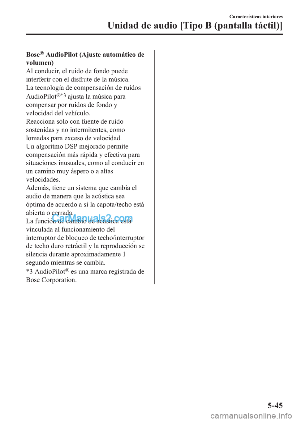 MAZDA MODEL MX-5 2017  Manual del propietario (in Spanish)  �%�R�V�H�Š��$�X�G�L�R�3�L�O�R�W���$�M�X�V�W�H��D�X�W�R�P�i�W�L�F�R��G�H
�Y�R�O�X�P�H�Q�
�$�O��F�R�Q�G�X�F�L�U���H�O��U�X�L�G�R��G�H��I�R�Q�G�R��S�X�H�G�H
�L�Q�W�H�U�I�H�U�L�U��F�R�Q��H