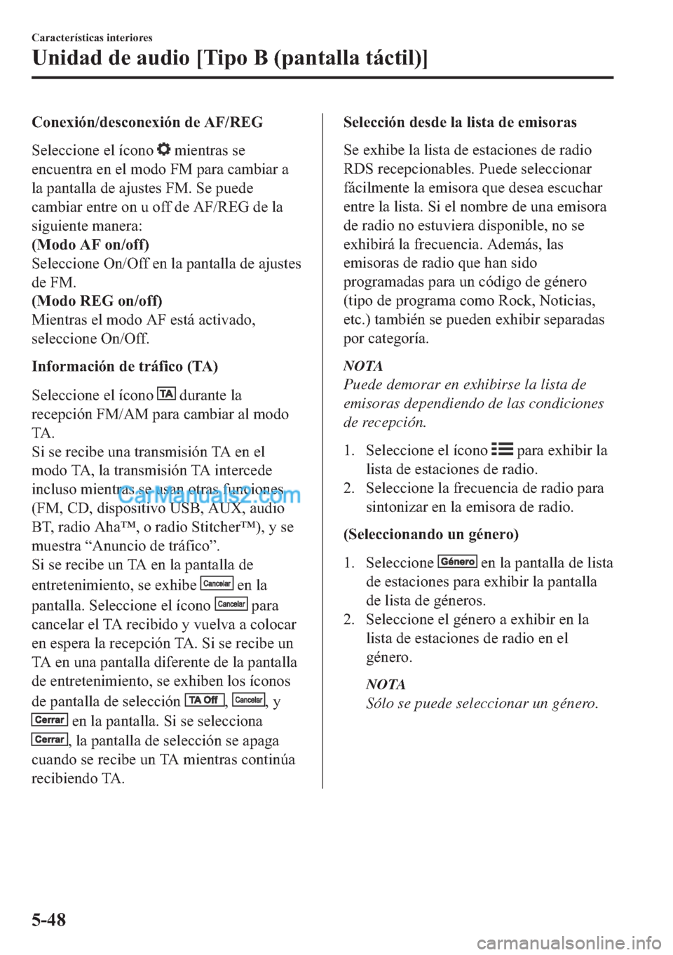 MAZDA MODEL MX-5 2017  Manual del propietario (in Spanish)  �&�R�Q�H�[�L�y�Q��G�H�V�F�R�Q�H�[�L�y�Q��G�H��$�)��5�(�*
�6�H�O�H�F�F�L�R�Q�H��H�O��t�F�R�Q�R�
��P�L�H�Q�W�U�D�V��V�H
�H�Q�F�X�H�Q�W�U�D��H�Q��H�O��P�R�G�R��)�0��S�D�U�D��F�D�P�E�L�D�U�