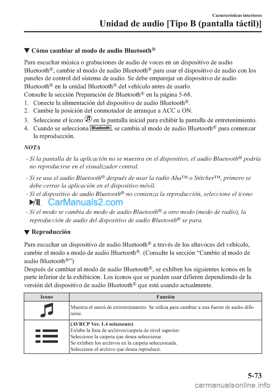 MAZDA MODEL MX-5 2017  Manual del propietario (in Spanish)  ▼�&�y�P�R��F�D�P�E�L�D�U��D�O��P�R�G�R��G�H��D�X�G�L�R��%�O�X�H�W�R�R�W�K�Š
�3�D�U�D��H�V�F�X�F�K�D�U��P�~�V�L�F�D��R��J�U�D�E�D�F�L�R�Q�H�V��G�H��D�X�G�L�R��G�H��Y�R�F�H�V��H�Q��X�
