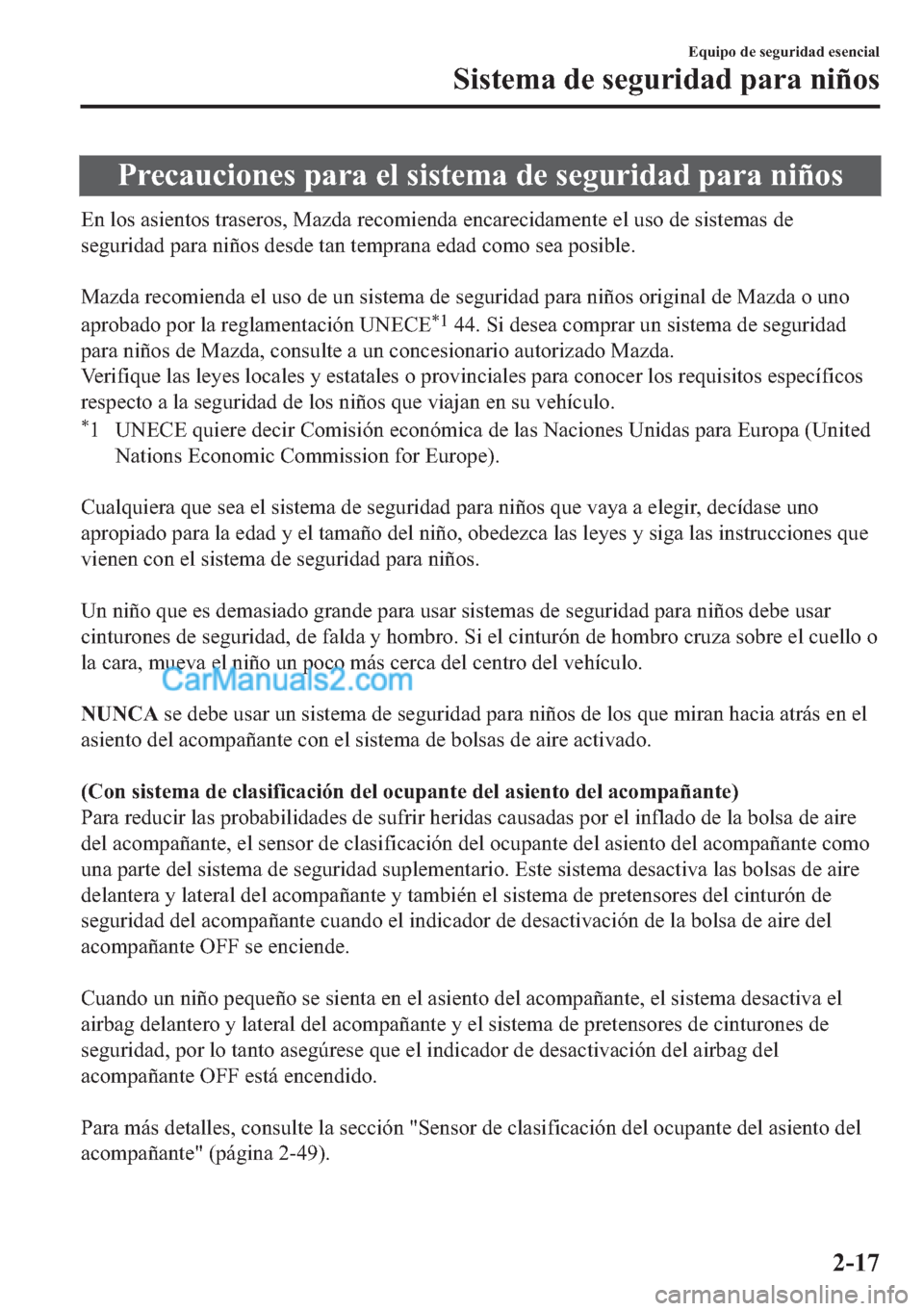 MAZDA MODEL MX-5 2017  Manual del propietario (in Spanish)  �3�U�H�F�D�X�F�L�R�Q�H�V��S�D�U�D��H�O��V�L�V�W�H�P�D��G�H��V�H�J�X�U�L�G�D�G��S�D�U�D��Q�L�x�R�V
�(�Q��O�R�V��D�V�L�H�Q�W�R�V��W�U�D�V�H�U�R�V���0�D�]�G�D��U�H�F�R�P�L�H�Q�G�D��H�Q�F�D�