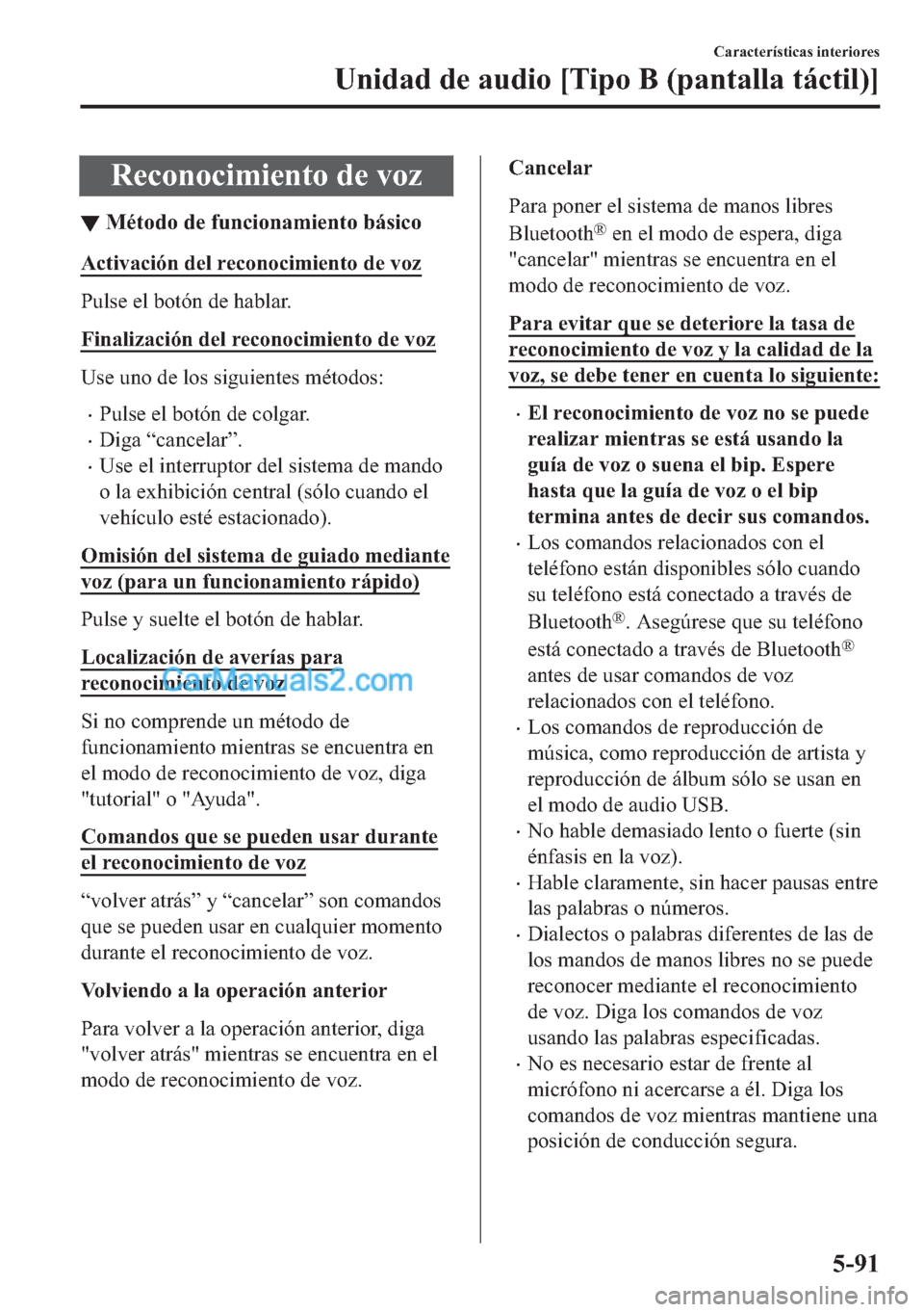 MAZDA MODEL MX-5 2017  Manual del propietario (in Spanish)  �5�H�F�R�Q�R�F�L�P�L�H�Q�W�R��G�H��Y�R�]
▼�0�p�W�R�G�R��G�H��I�X�Q�F�L�R�Q�D�P�L�H�Q�W�R��E�i�V�L�F�R
�$�F�W�L�Y�D�F�L�y�Q��G�H�O��U�H�F�R�Q�R�F�L�P�L�H�Q�W�R��G�H��Y�R�]
�3�X�O�V�H��H�O�