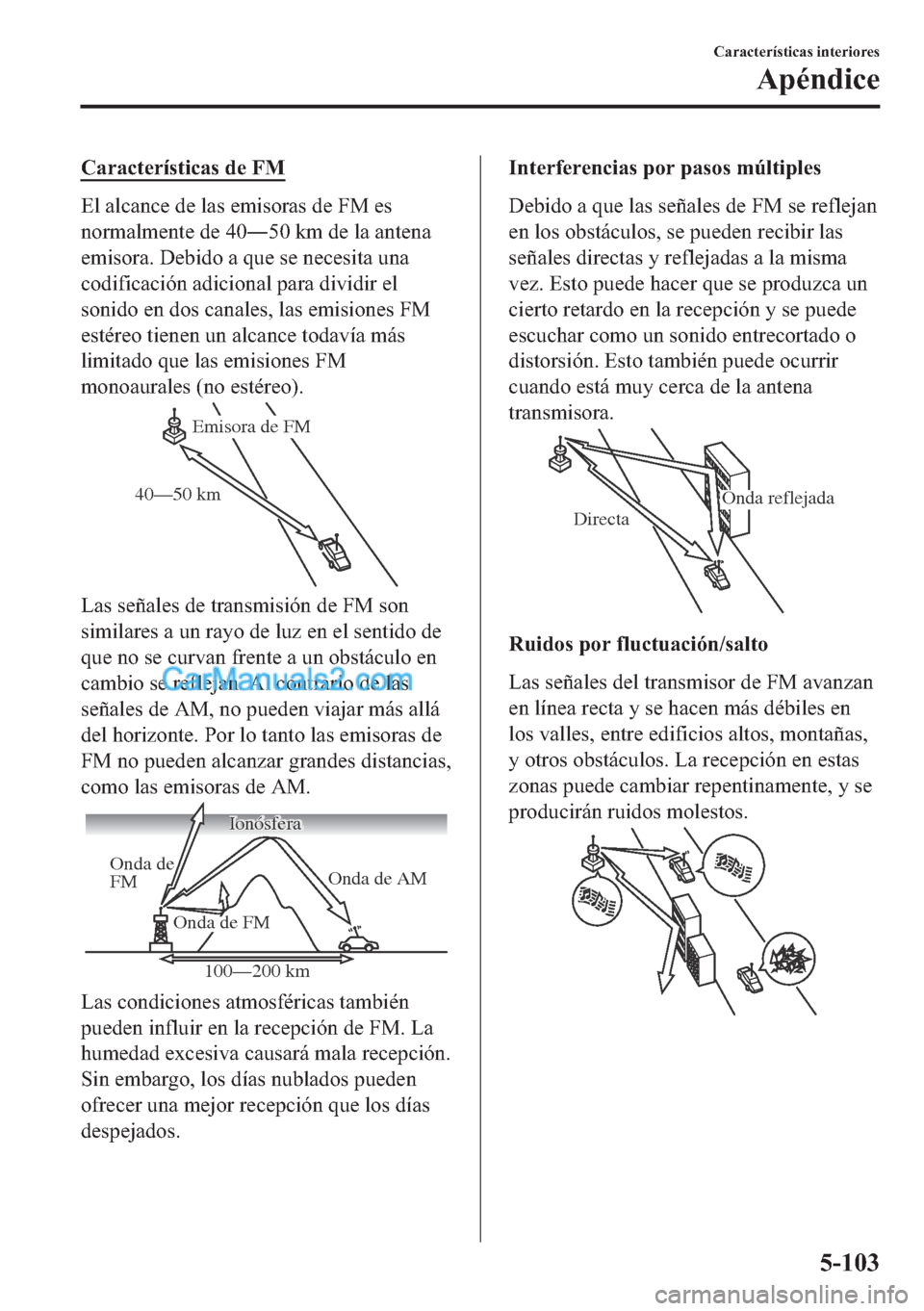 MAZDA MODEL MX-5 2017  Manual del propietario (in Spanish)  �&�D�U�D�F�W�H�U�t�V�W�L�F�D�V��G�H��)�0
�(�O��D�O�F�D�Q�F�H��G�H��O�D�V��H�P�L�V�R�U�D�V��G�H��)�0��H�V
�Q�R�U�P�D�O�P�H�Q�W�H��G�H���