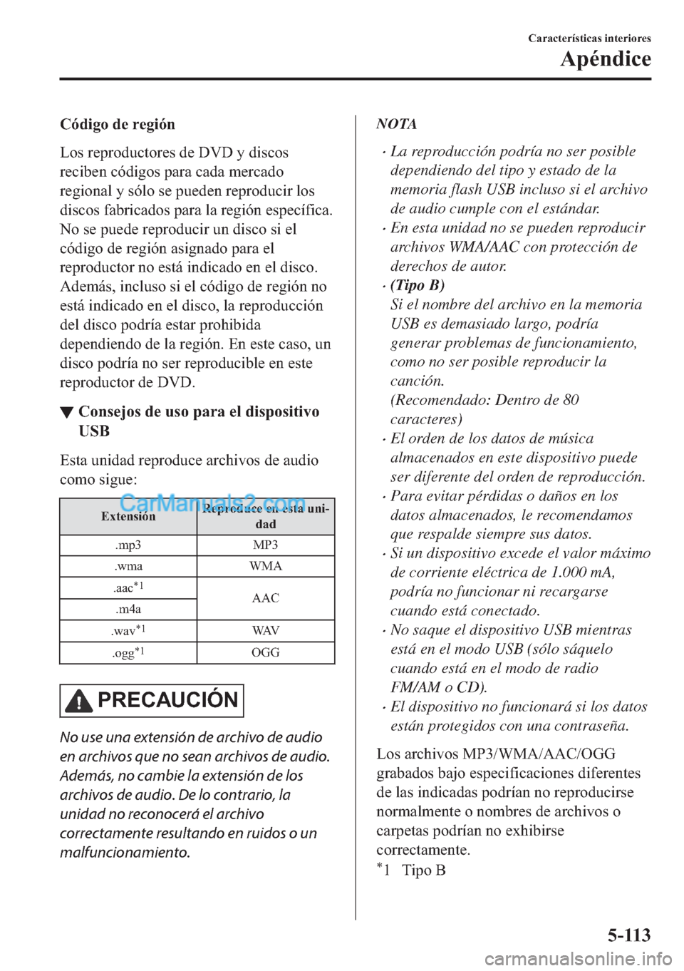MAZDA MODEL MX-5 2017  Manual del propietario (in Spanish)  �&�y�G�L�J�R��G�H��U�H�J�L�y�Q
�/�R�V��U�H�S�U�R�G�X�F�W�R�U�H�V��G�H���9���\��G�L�V�F�R�V
�U�H�F�L�E�H�Q��F�y�G�L�J�R�V��S�D�U�D��F�D�G�D��P�H�U�F�D�G�R
�U�H�J�L�R�Q�D�O��\��V�y�O�R��