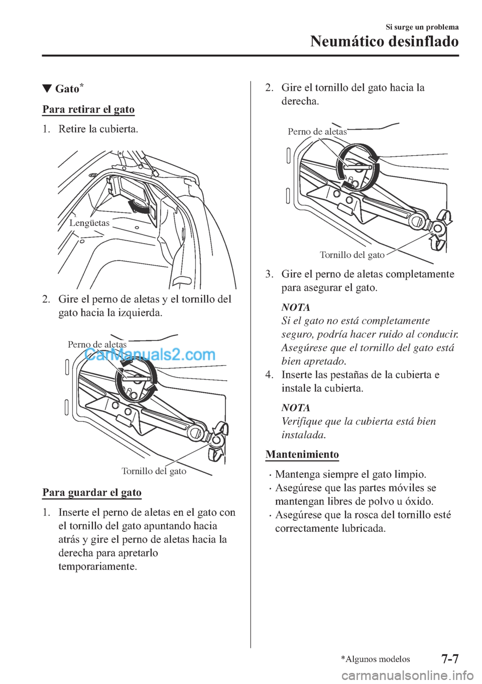 MAZDA MODEL MX-5 2017  Manual del propietario (in Spanish)  ▼�*�D�W�R�
�3�D�U�D��U�H�W�L�U�D�U��H�O��J�D�W�R
�� �5�H�W�L�U�H��O�D��F�X�E�L�H�U�W�D�
�
Lengüetas
�� �*�L�U�H��H�O��S�H�U�Q�R��G�H��D�O�H�W�D�V��\��H�O��W�R�U�Q�L�O�O�R��G�H�O