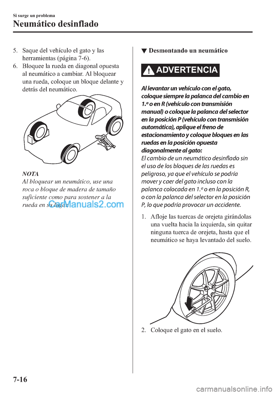 MAZDA MODEL MX-5 2017  Manual del propietario (in Spanish)  �� �6�D�T�X�H��G�H�O��Y�H�K�t�F�X�O�R��H�O��J�D�W�R��\��O�D�V
�K�H�U�U�D�P�L�H�Q�W�D�V���S�i�J�L�Q�D������
�� �%�O�R�T�X�H�H��O�D��U�X�H�G�D��H�Q��G�L�D�J�R�Q�D�O��R�S�X�H�V�W�D