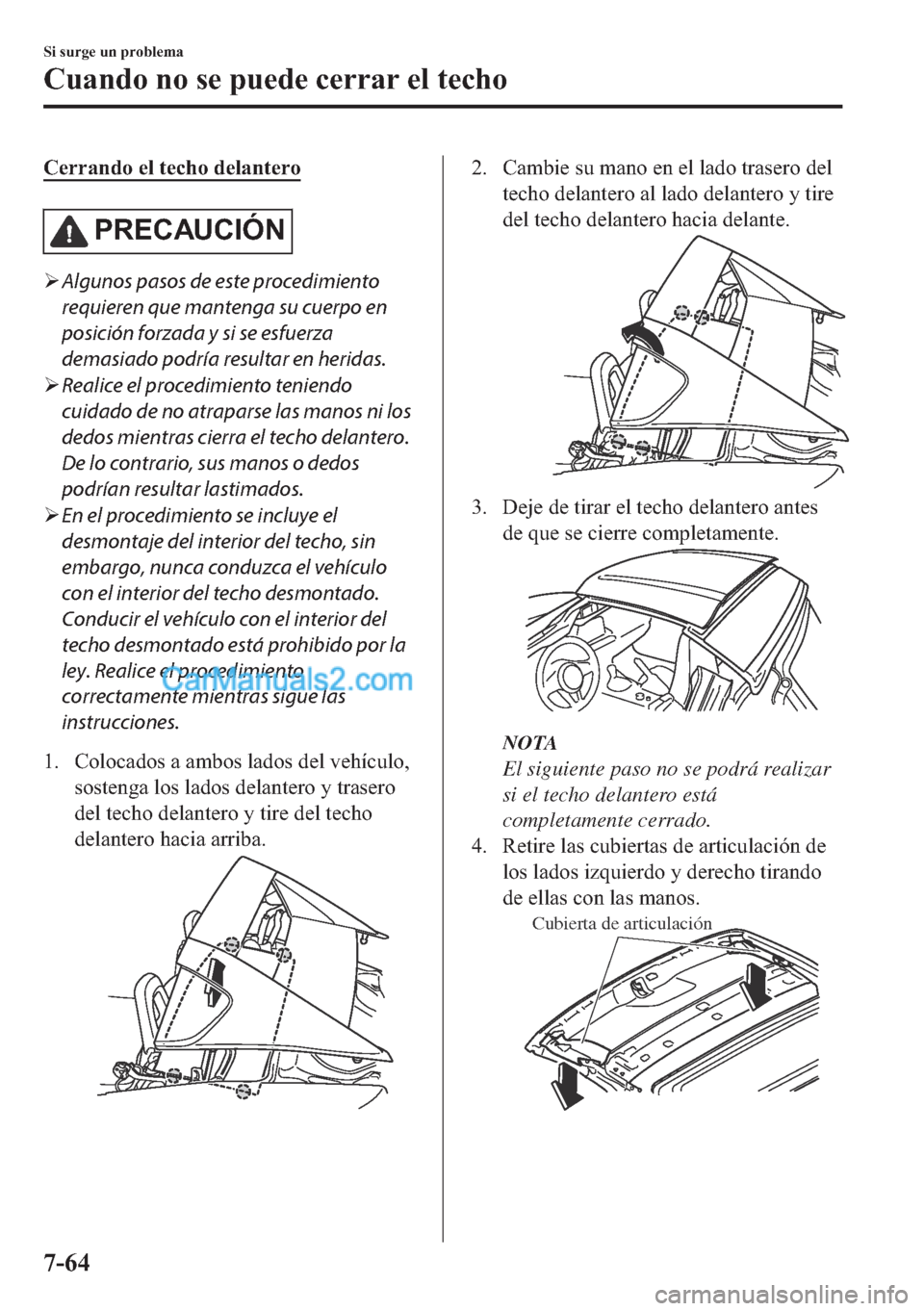 MAZDA MODEL MX-5 2017  Manual del propietario (in Spanish)  �&�H�U�U�D�Q�G�R��H�O��W�H�F�K�R��G�H�O�D�Q�W�H�U�R
�3�5�(�&�$�8�&�,�
