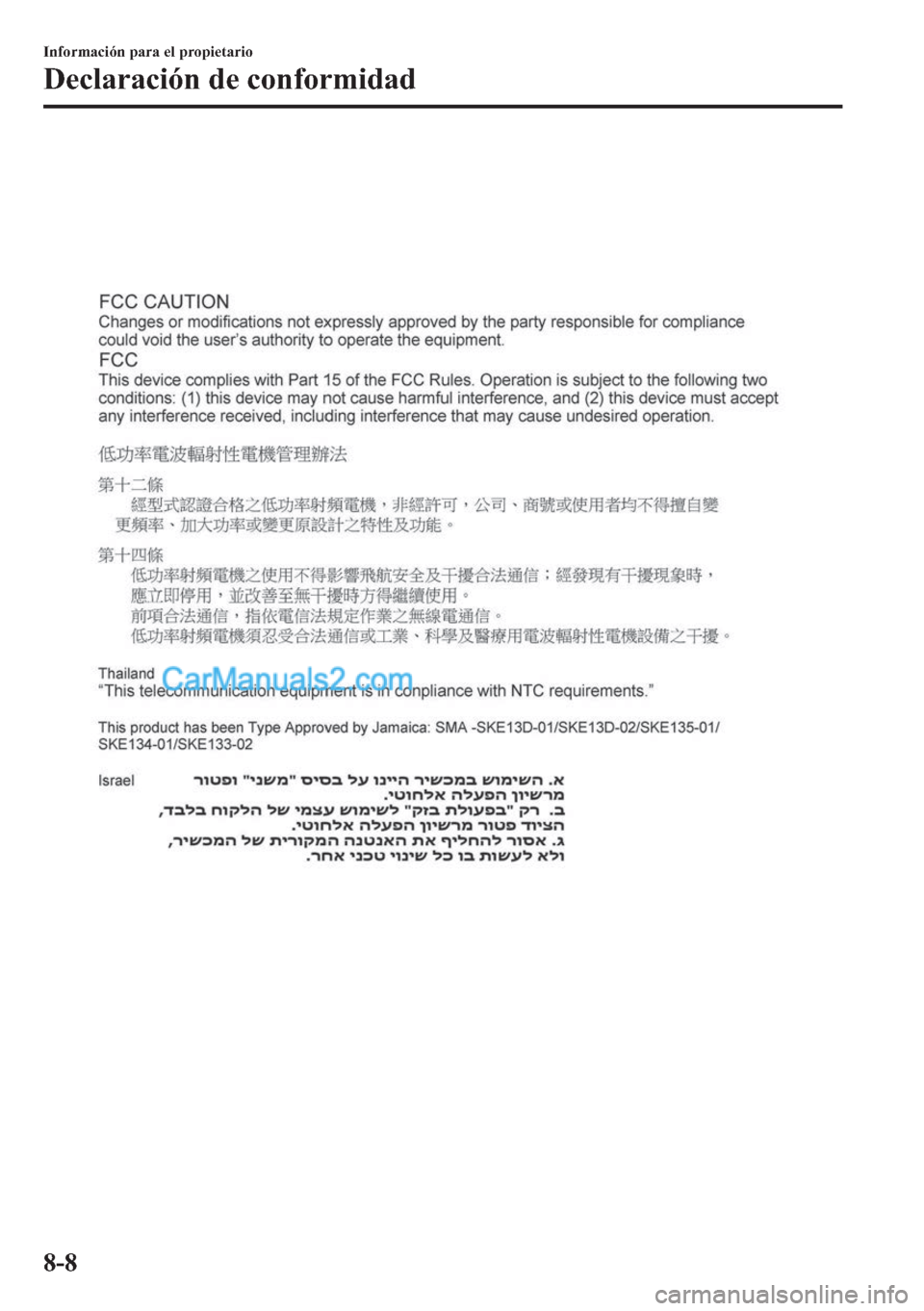 MAZDA MODEL MX-5 2017  Manual del propietario (in Spanish)  �,�Q�I�R�U�P�D�F�L�y�Q��S�D�U�D��H�O��S�U�R�S�L�H�W�D�U�L�R
��H�F�O�D�U�D�F�L�y�Q��G�H��F�R�Q�I�R�U�P�L�G�D�G
���  