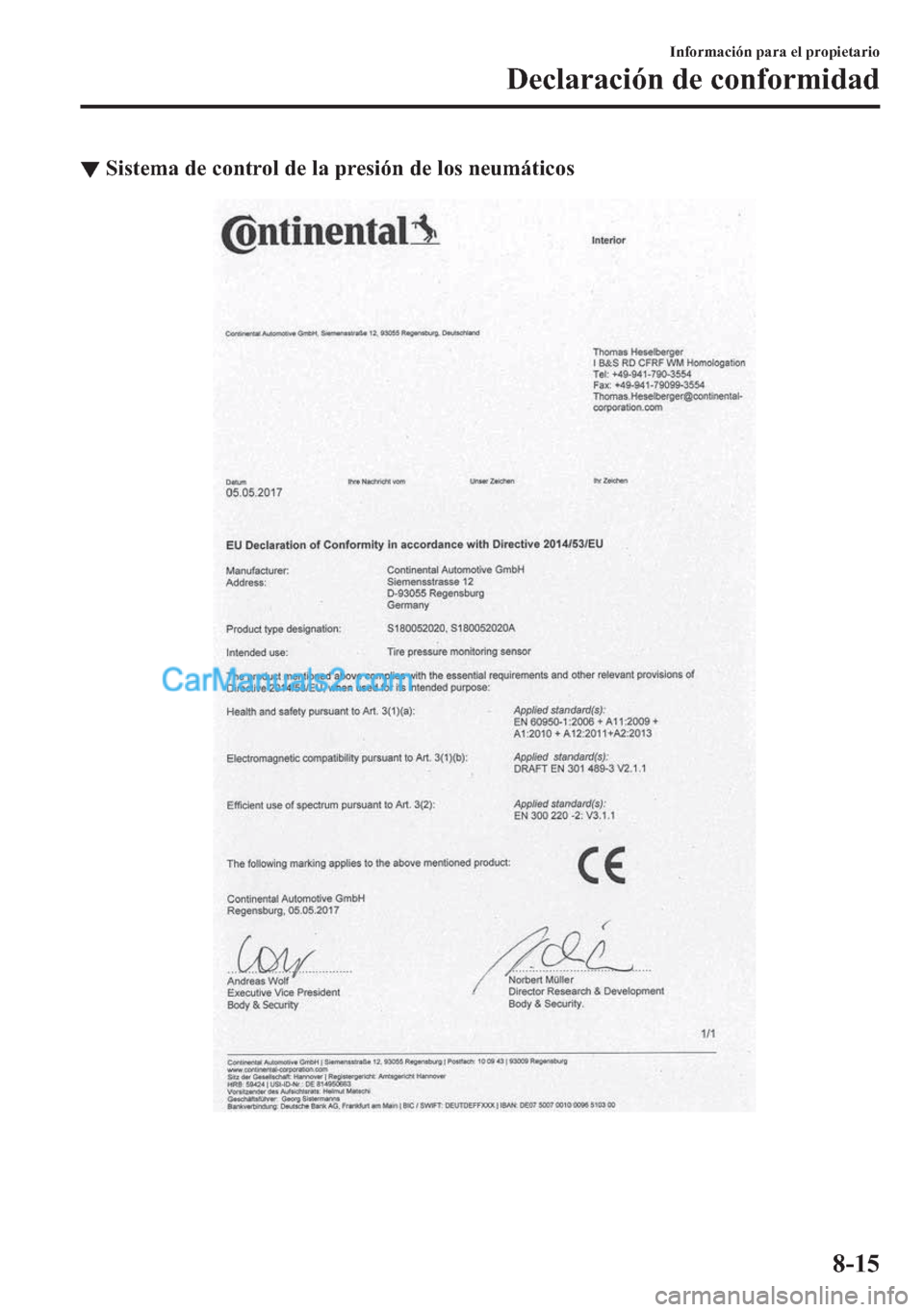 MAZDA MODEL MX-5 2017  Manual del propietario (in Spanish)  ▼�6�L�V�W�H�P�D��G�H��F�R�Q�W�U�R�O��G�H��O�D��S�U�H�V�L�y�Q��G�H��O�R�V��Q�H�X�P�i�W�L�F�R�V
�,�Q�I�R�U�P�D�F�L�y�Q��S�D�U�D��H�O��S�U�R�S�L�H�W�D�U�L�R
��H�F�O�D�U�D�F�L�y�Q��G�H��F�