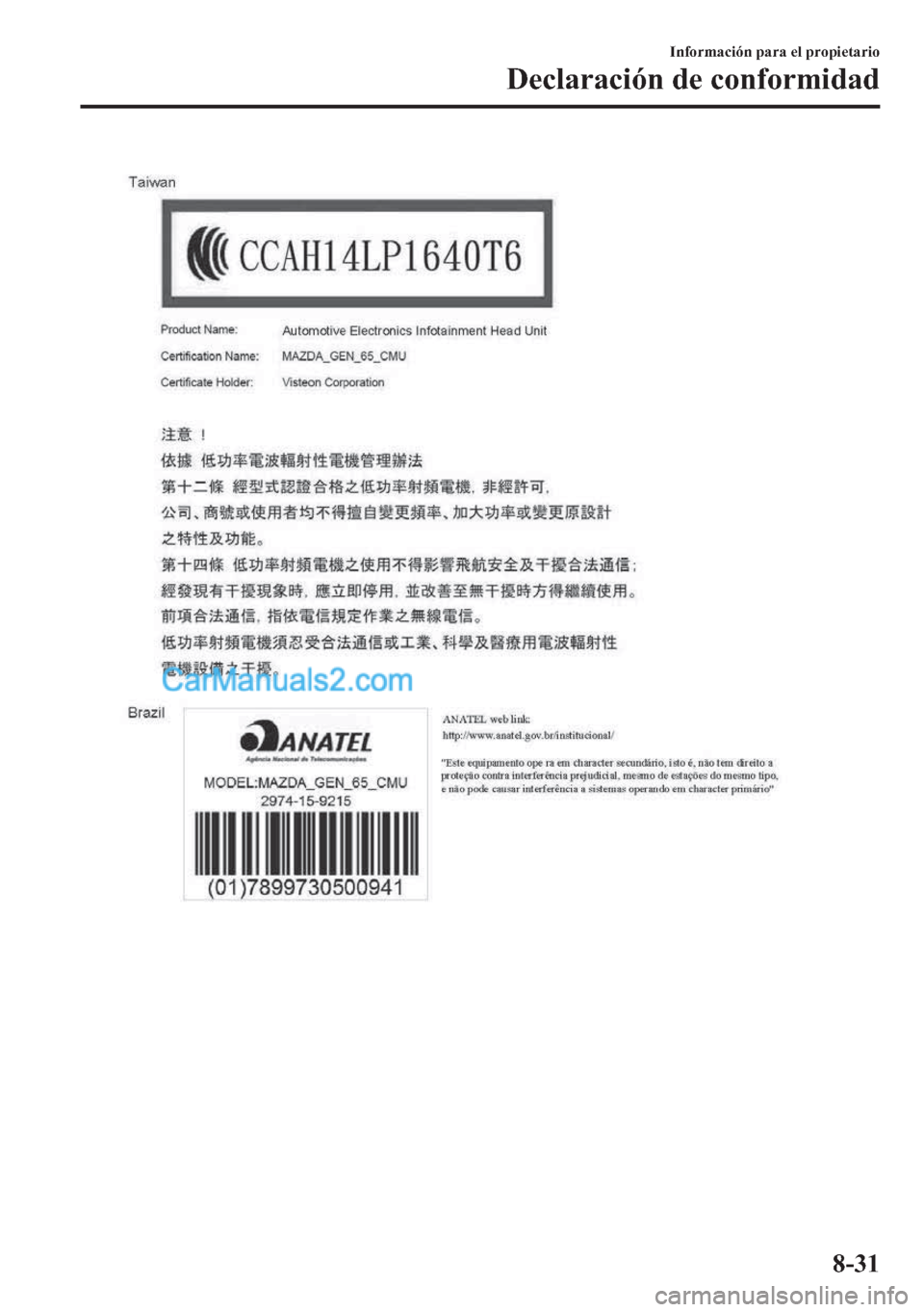 MAZDA MODEL MX-5 2017  Manual del propietario (in Spanish)  �,�Q�I�R�U�P�D�F�L�y�Q��S�D�U�D��H�O��S�U�R�S�L�H�W�D�U�L�R
��H�F�O�D�U�D�F�L�y�Q��G�H��F�R�Q�I�R�U�P�L�G�D�G
����  