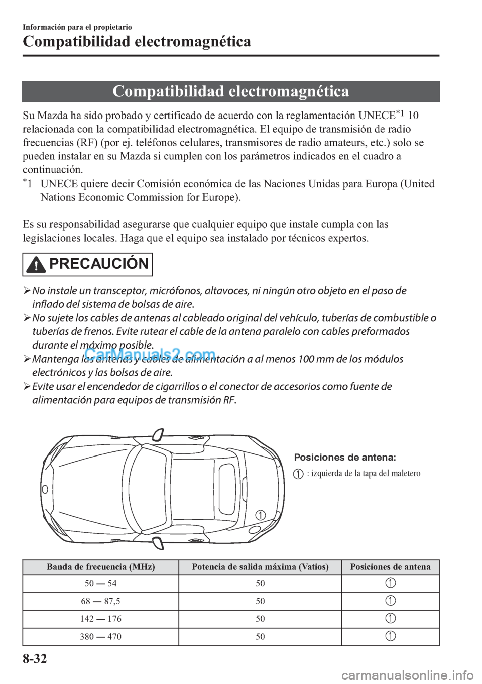 MAZDA MODEL MX-5 2017  Manual del propietario (in Spanish)  �&�R�P�S�D�W�L�E�L�O�L�G�D�G��H�O�H�F�W�U�R�P�D�J�Q�p�W�L�F�D
�6�X��0�D�]�G�D��K�D��V�L�G�R��S�U�R�E�D�G�R��\��F�H�U�W�L�I�L�F�D�G�R��G�H��D�F�X�H�U�G�R��F�R�Q��O�D��U�H�J�O�D�P�H�Q�W�D�F�