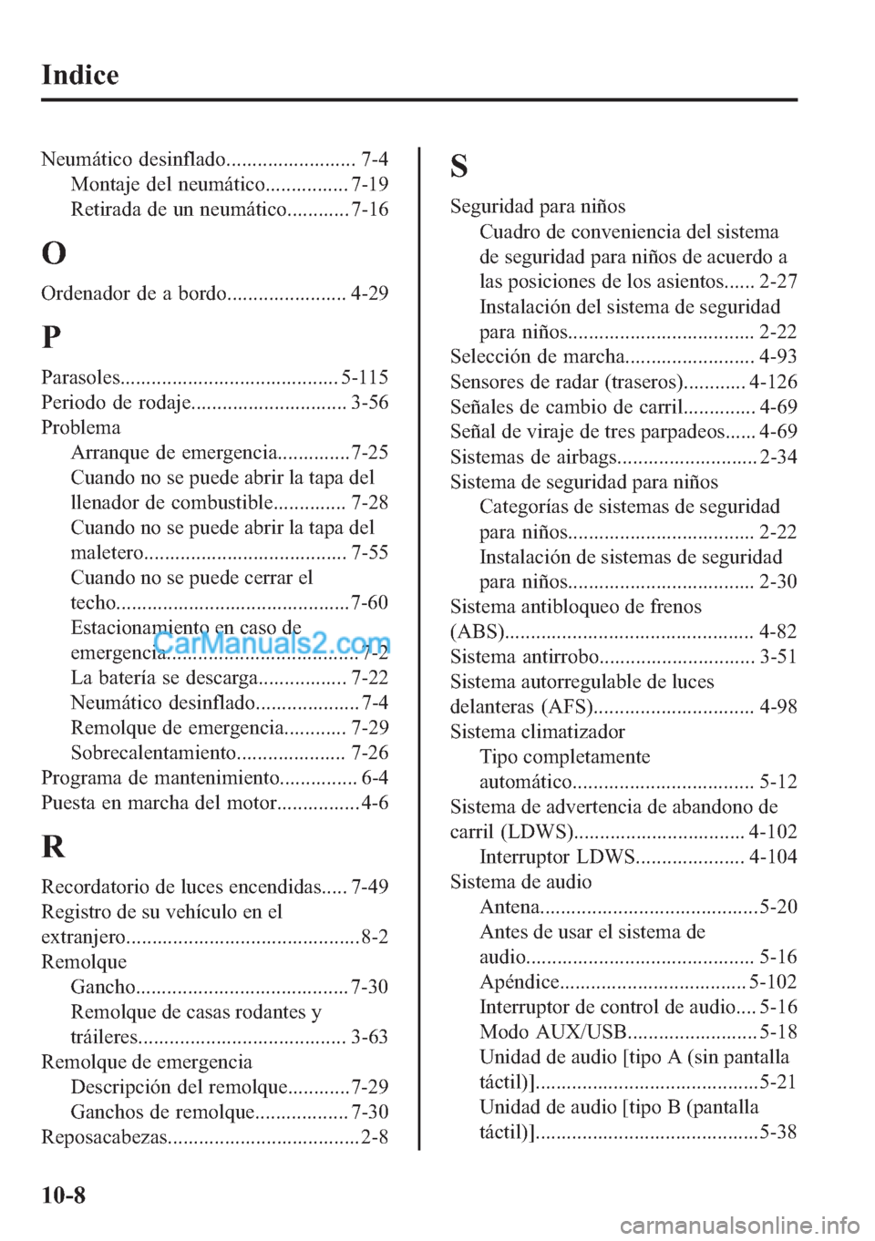 MAZDA MODEL MX-5 2017  Manual del propietario (in Spanish)  �,�Q�G�L�F�H
�1�H�X�P�i�W�L�F�R� �G�H�V�L�Q�I�O�D�G�R������������������������� ���
�0�R�Q�W�D�M�H��G�H�O��Q�H�X�P�i�W�L�F�R���������������� ����
�5�H