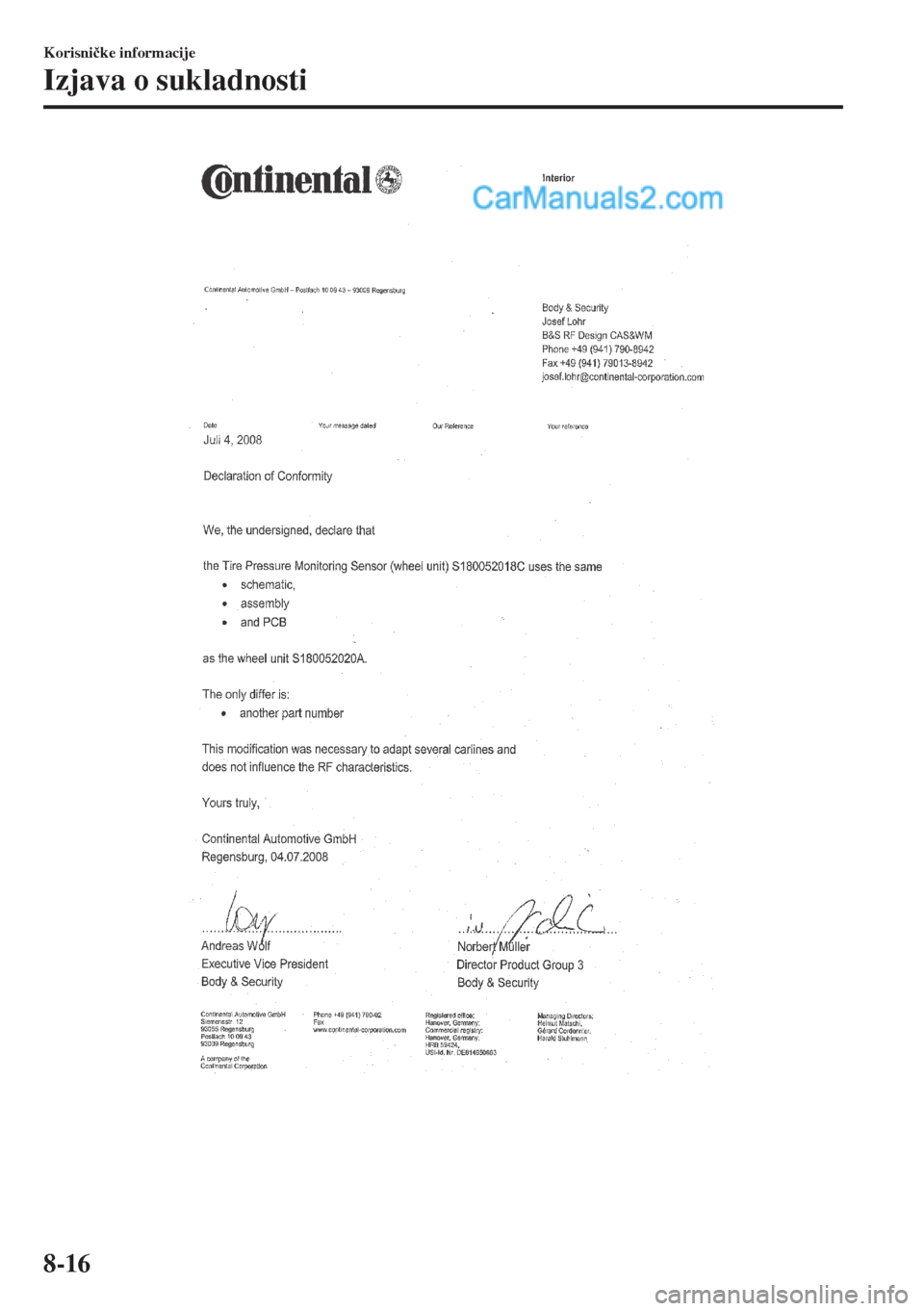 MAZDA MODEL MX-5 2017  Upute za uporabu (in Crotian) Korisni�þke informacije
Izjava o sukladnosti
8-16  