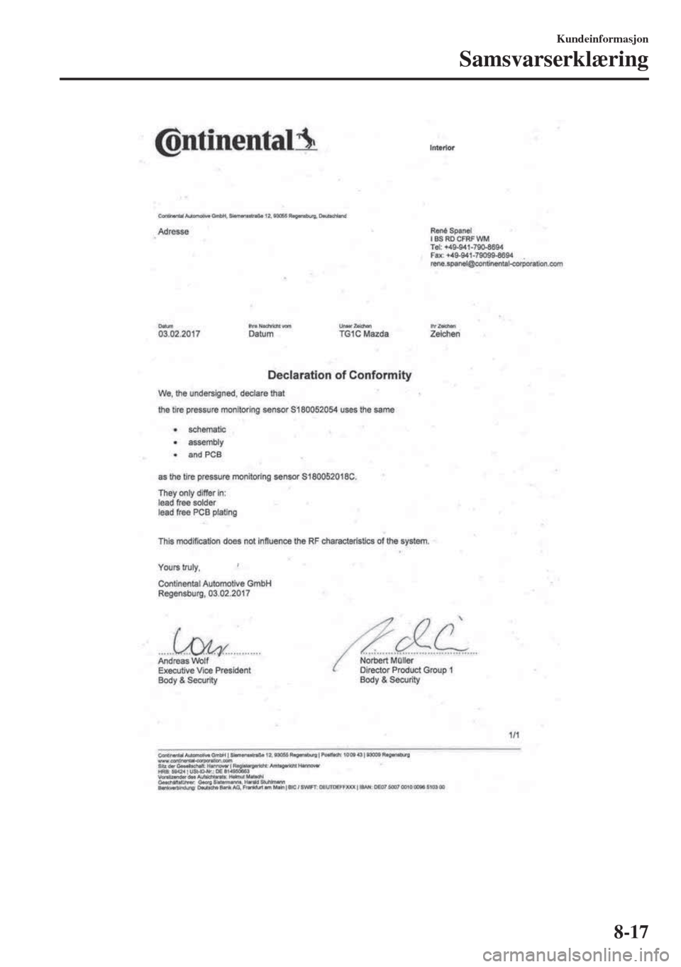 MAZDA MODEL MX-5 2017  Brukerhåndbok (in Norwegian) Kundeinformasjon
Samsvarserklæring
8-17 