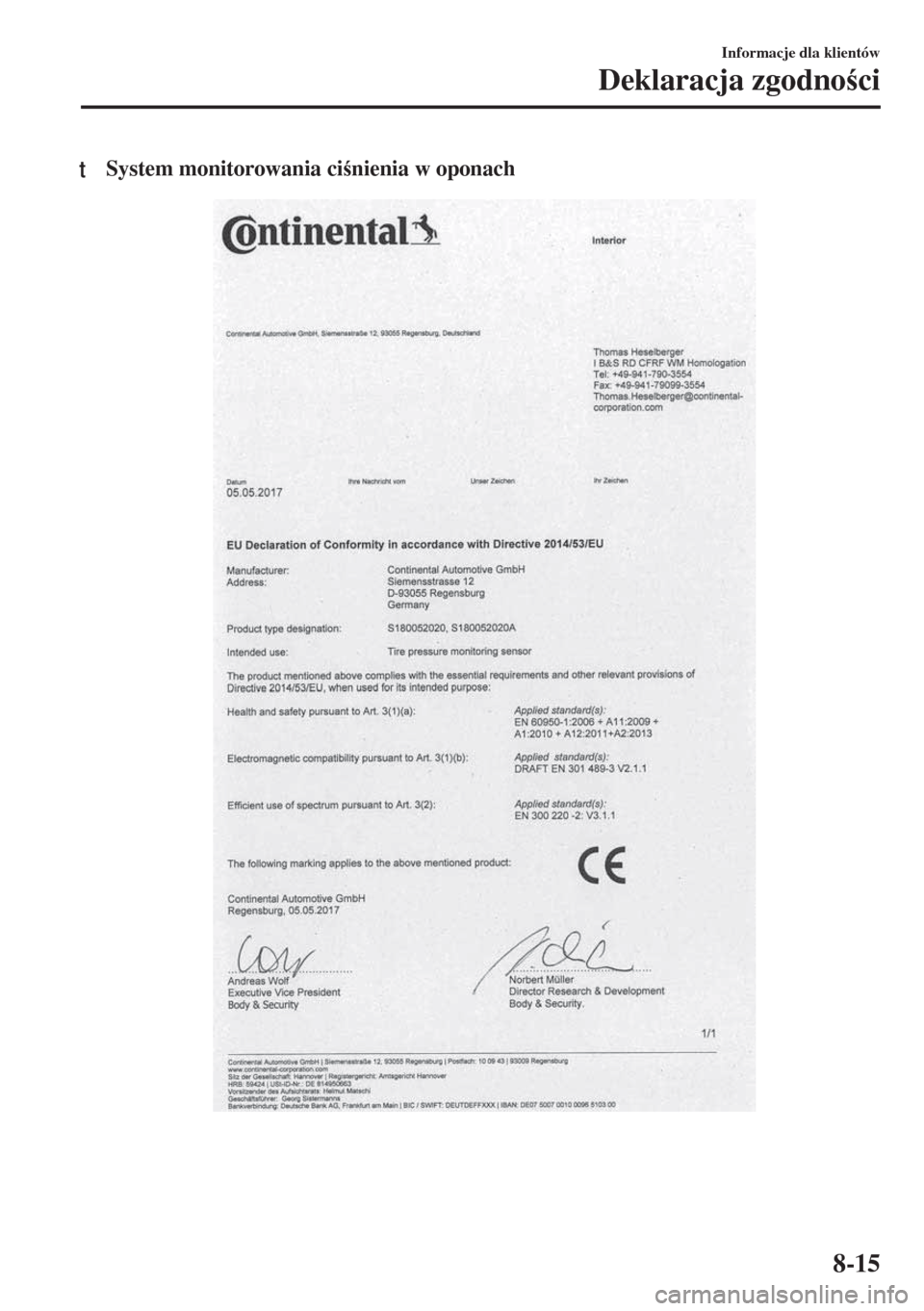 MAZDA MODEL MX-5 2017  Instrukcja Obsługi (in Polish) tSystem monitorowania cinienia w oponach
Informacje dla klientów
Deklaracja zgodnoci
8-15 