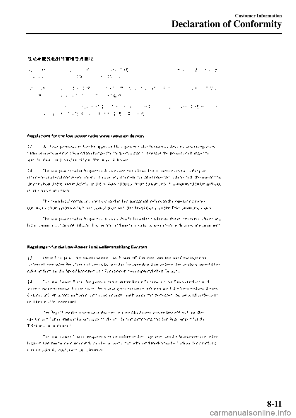 MAZDA MODEL MX-5 RF 2017  Owners Manual (in English) 8–11
Customer Information
Declaration of Conformity
�/�:���A��(�.��������,�A��F�K�V�K�Q�P���K�P�F�D�������������������������� 