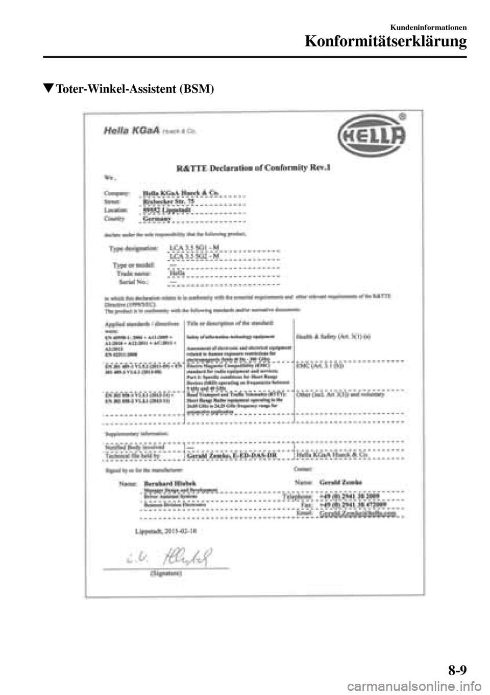 MAZDA MODEL MX-5 RF 2017  Betriebsanleitung (in German) 8–9
Kundeninformationen
Konformitätserklärung
 Toter-Winkel-Assistent  (BSM)
��������������������� 