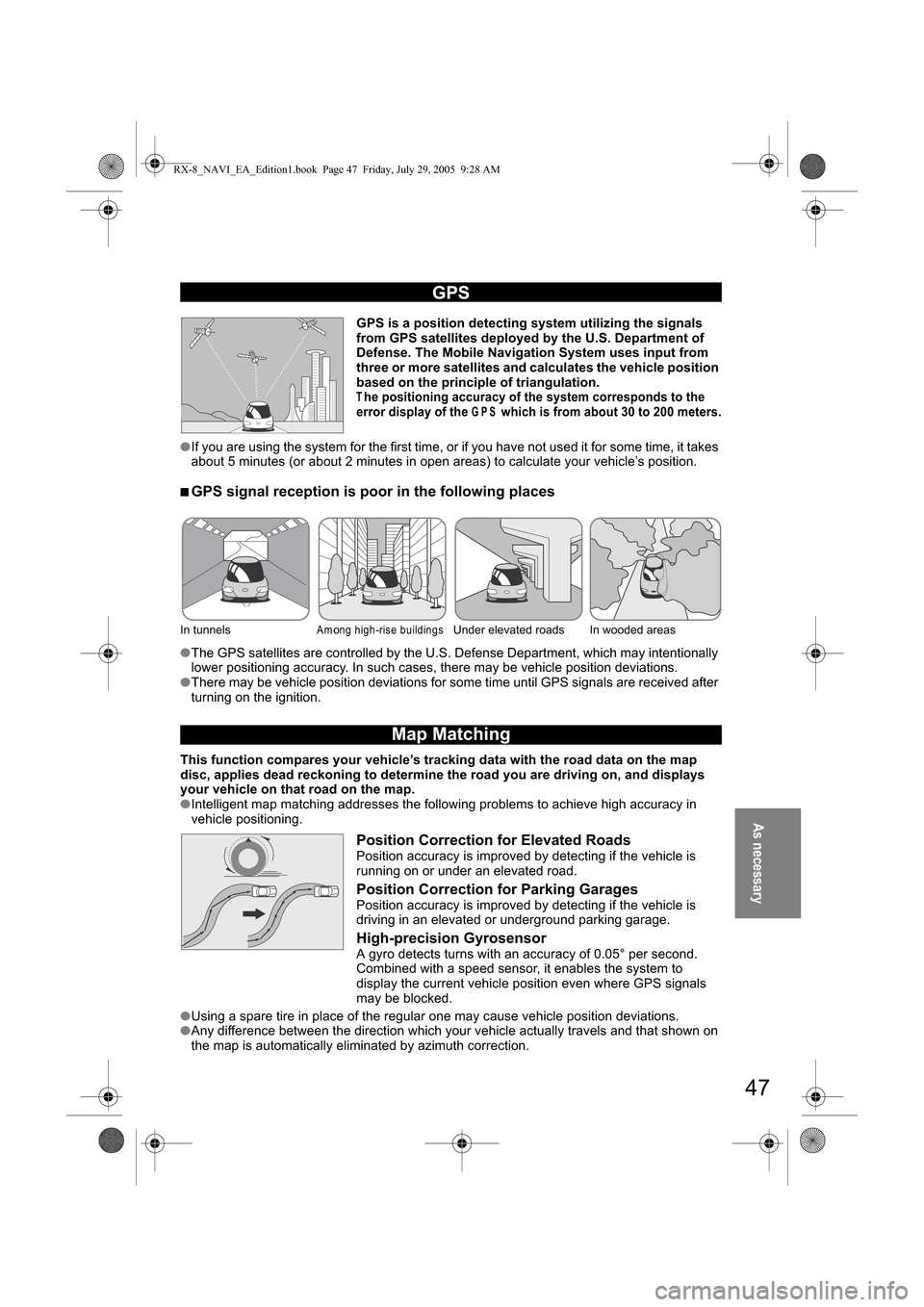 MAZDA MODEL RX 8 2006  Owners Manual (in English) (C
	

)"#))#*$  &)*+, 7%)3)H)*+- )+*3
(!#7
 33) $ "3#, $:,- 
 "!7 *#(
 ( * - #:)3 9)+)#*
, 7% )*"%(!#7
-!  #!7#! 