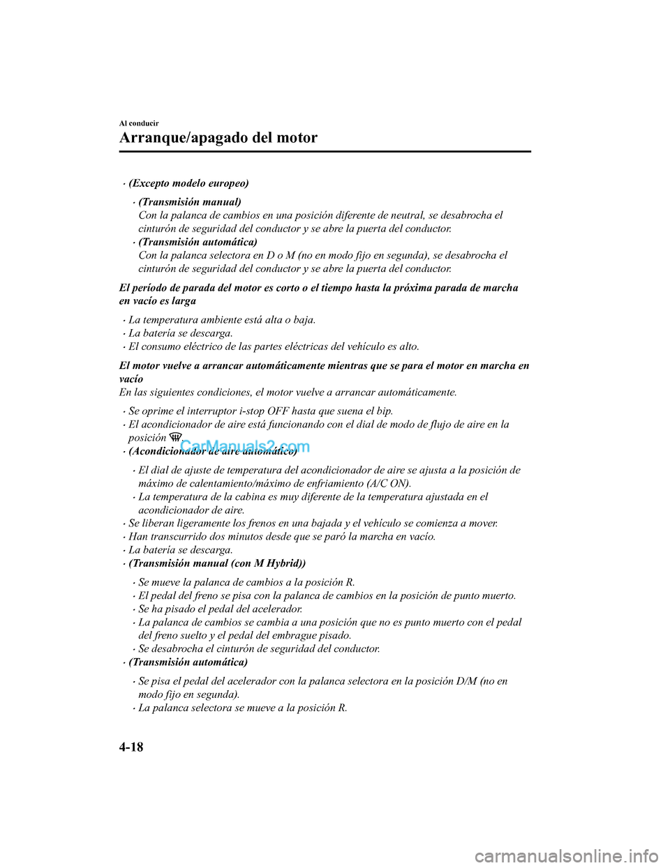 MAZDA MODEL 2 2020  Manual del propietario (in Spanish) (Excepto modelo europeo)
(Transmisi