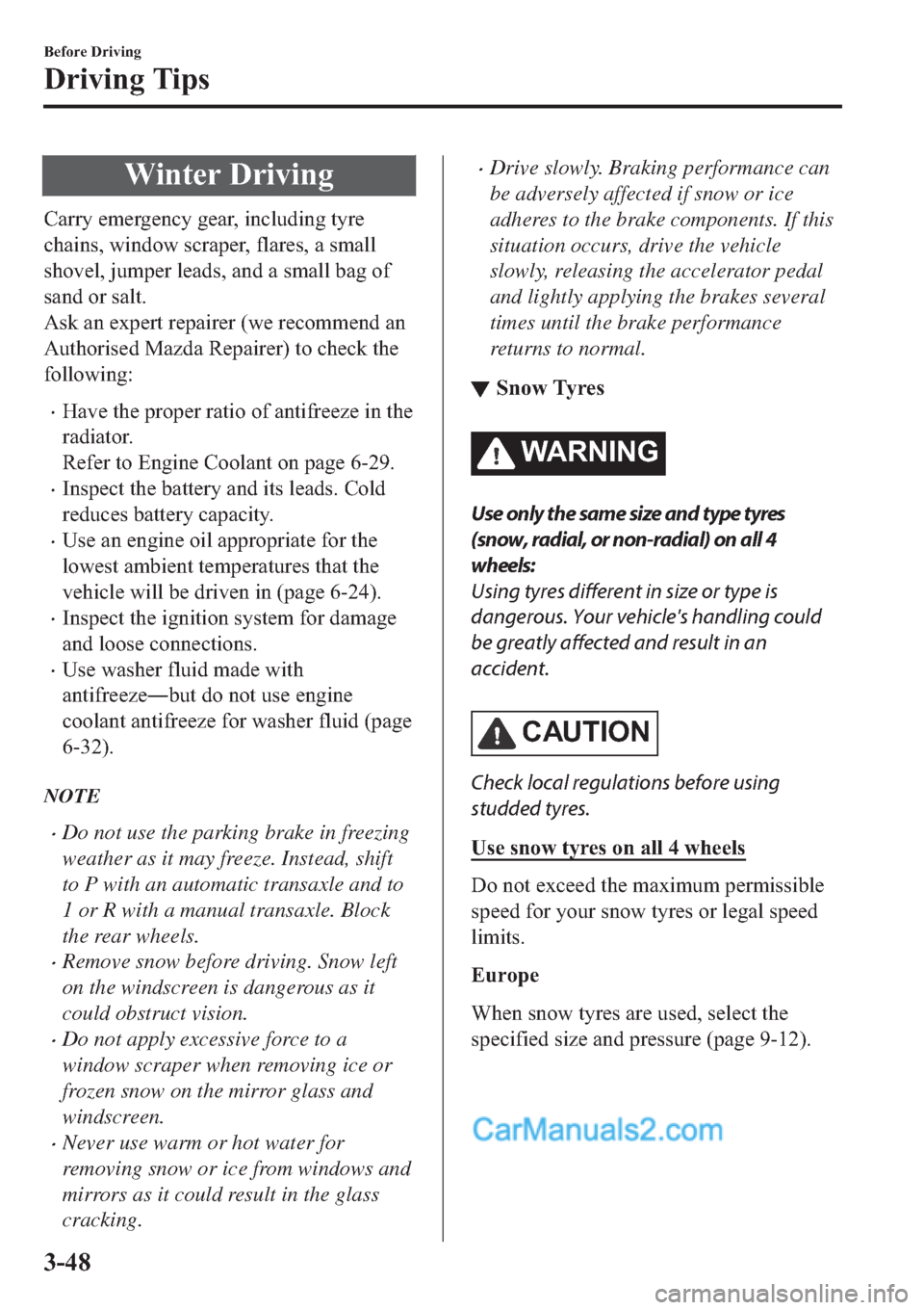 MAZDA MODEL 2 2019  Owners Manual (in English) �:�L�Q�W�H�U���U�L�Y�L�Q�J
�&�D�U�U�\��H�P�H�U�J�H�Q�F�\��J�H�D�U���L�Q�F�O�X�G�L�Q�J��W�\�U�H
�F�K�D�L�Q�V���Z�L�Q�G�R�Z��V�F�U�D�S�H�U���I�O�D�U�H�V���D��V�P�D�O�O
�V�K�R�Y�H�O���M�