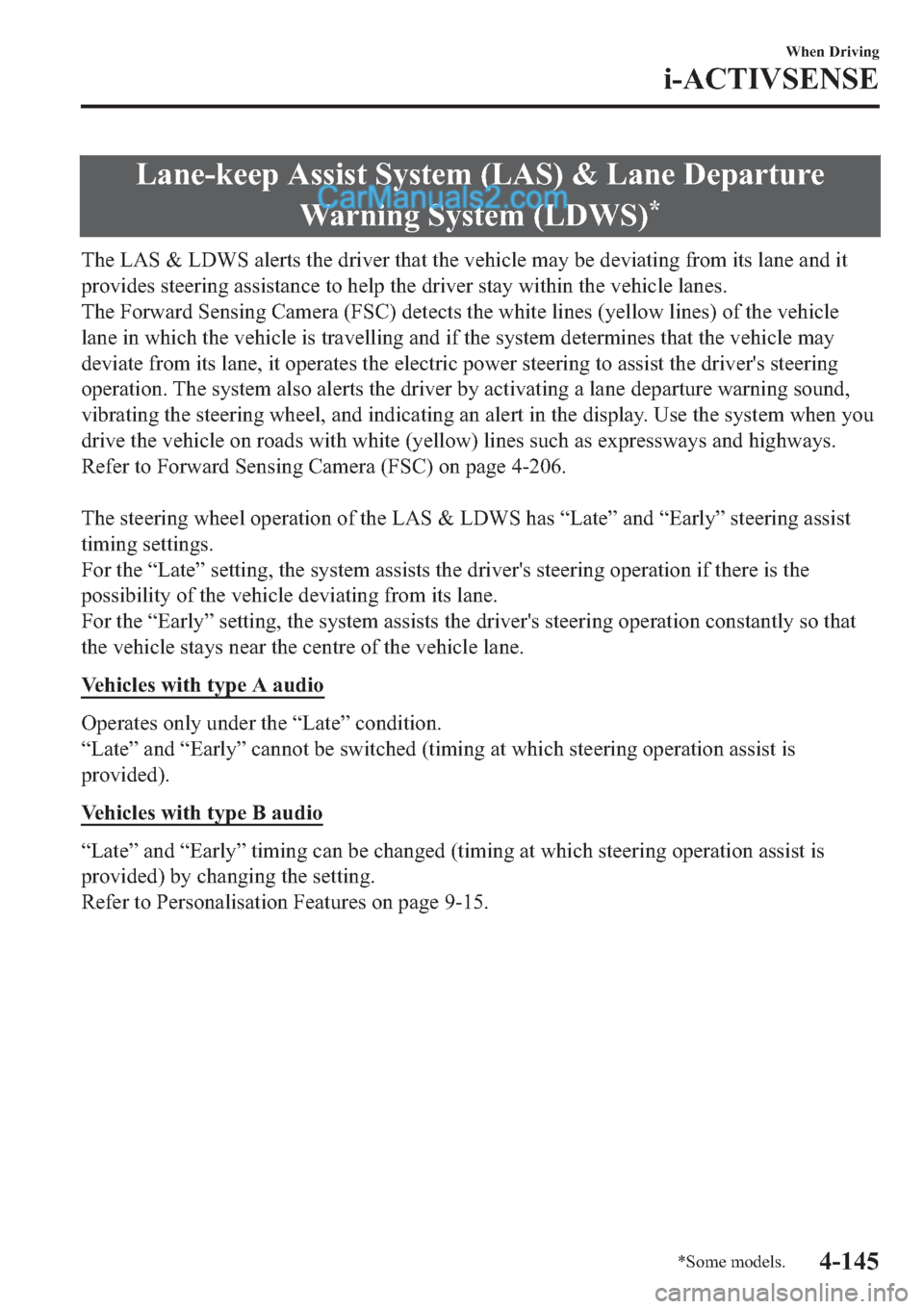 MAZDA MODEL 2 2019  Owners Manual (in English) �/�D�Q�H��N�H�H�S��$�V�V�L�V�W��6�\�V�W�H�P���/�$�6���	��/�D�Q�H���H�S�D�U�W�X�U�H
�:�D�U�Q�L�Q�J��6�\�V�W�H�P���/��:�6�
�
�7�K�H��/�$�6��	��/��:�6��D�O�H�U�W�V��W�K�H��G�U�L�Y�