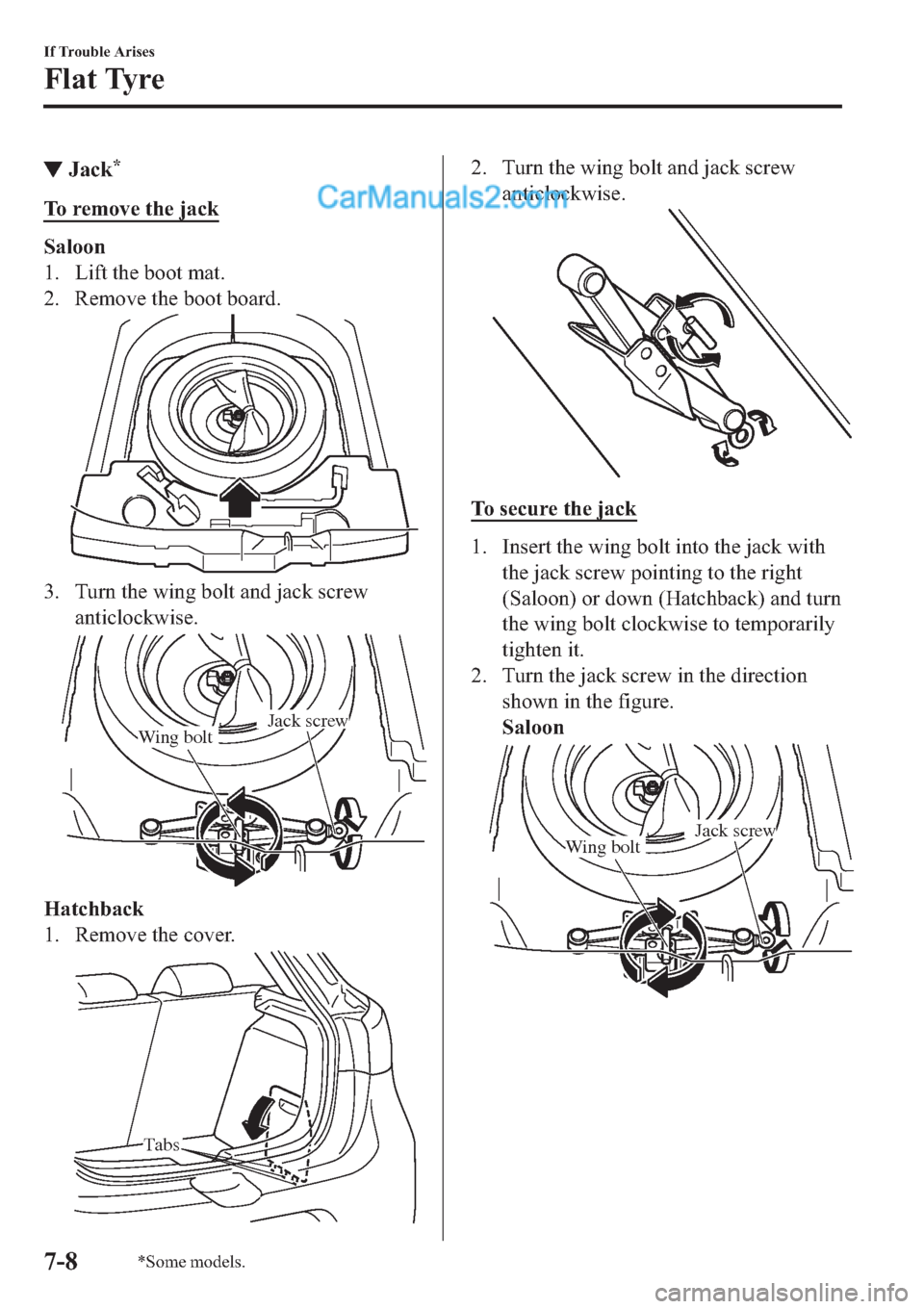MAZDA MODEL 2 2019  Owners Manual (in English) ▼�-�D�F�N�
�7�R��U�H�P�R�Y�H��W�K�H��M�D�F�N
�6�D�O�R�R�Q
�� �/�L�I�W��W�K�H��E�R�R�W��P�D�W�
�� �5�H�P�R�Y�H��W�K�H��E�R�R�W��E�R�D�U�G�
�� �7�X�U�Q��W�K�H��Z�L�Q�J��E�R�O�W��