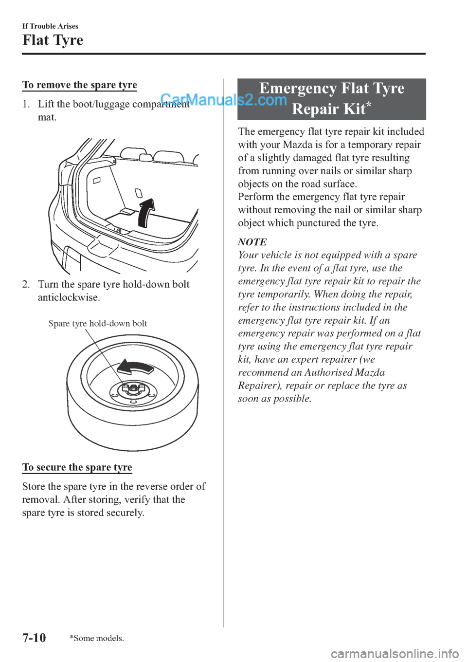 MAZDA MODEL 2 2019  Owners Manual (in English) �7�R��U�H�P�R�Y�H��W�K�H��V�S�D�U�H��W�\�U�H
�� �/�L�I�W��W�K�H��E�R�R�W��O�X�J�J�D�J�H��F�R�P�S�D�U�W�P�H�Q�W
�P�D�W�
�
�� �7�X�U�Q��W�K�H��V�S�D�U�H��W�\�U�H��K�R�O�G��G�R�Z�Q��E