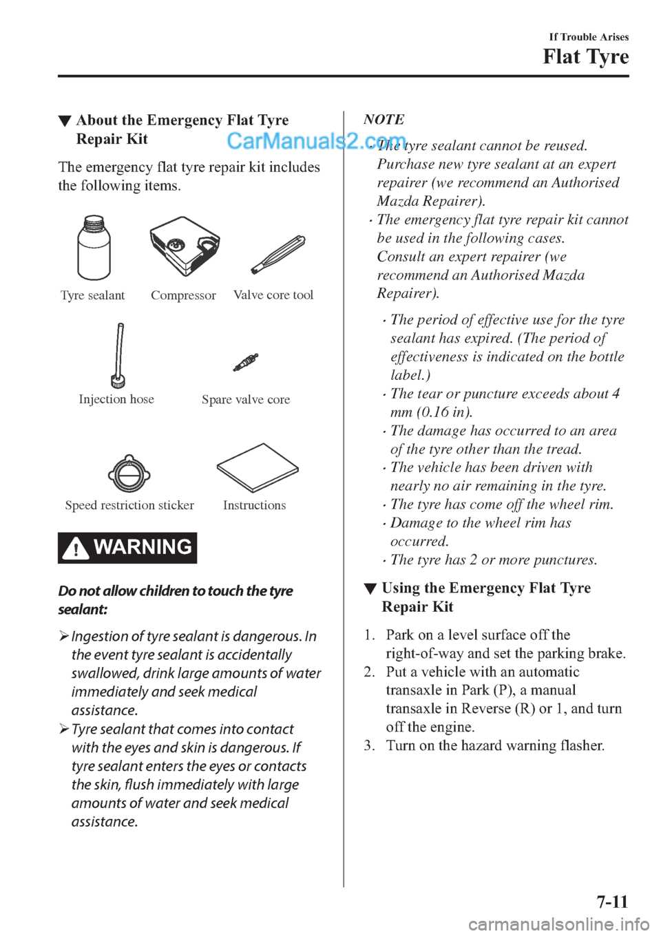 MAZDA MODEL 2 2019  Owners Manual (in English) ▼�$�E�R�X�W��W�K�H��(�P�H�U�J�H�Q�F�\��)�O�D�W��7�\�U�H
�5�H�S�D�L�U��.�L�W
�7�K�H��H�P�H�U�J�H�Q�F�\��I�O�D�W��W�\�U�H��U�H�S�D�L�U��N�L�W��L�Q�F�O�X�G�H�V
�W�K�H��I�R�O�O�R�Z�L�Q�J��L