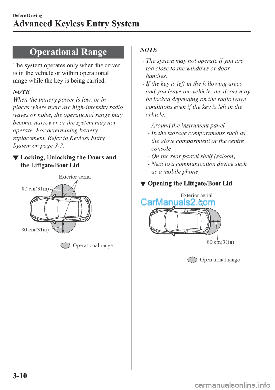 MAZDA MODEL 2 2019  Owners Manual (in English) �2�S�H�U�D�W�L�R�Q�D�O��5�D�Q�J�H
�7�K�H��V�\�V�W�H�P��R�S�H�U�D�W�H�V��R�Q�O�\��Z�K�H�Q��W�K�H��G�U�L�Y�H�U
�L�V��L�Q��W�K�H��Y�H�K�L�F�O�H��R�U��Z�L�W�K�L�Q��R�S�H�U�D�W�L�R�Q�D�O
�U�D�