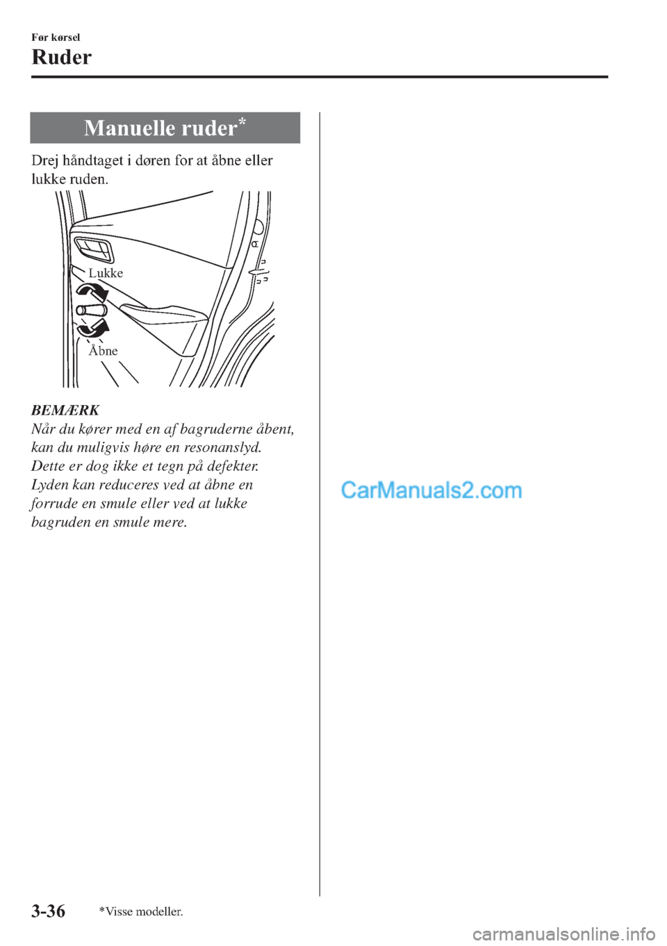 MAZDA MODEL 2 2019  Instruktionsbog (in Danish) �0�D�Q�X�H�O�O�H��U�X�G�H�U�
��U�H�M��K�n�Q�G�W�D�J�H�W��L��G�