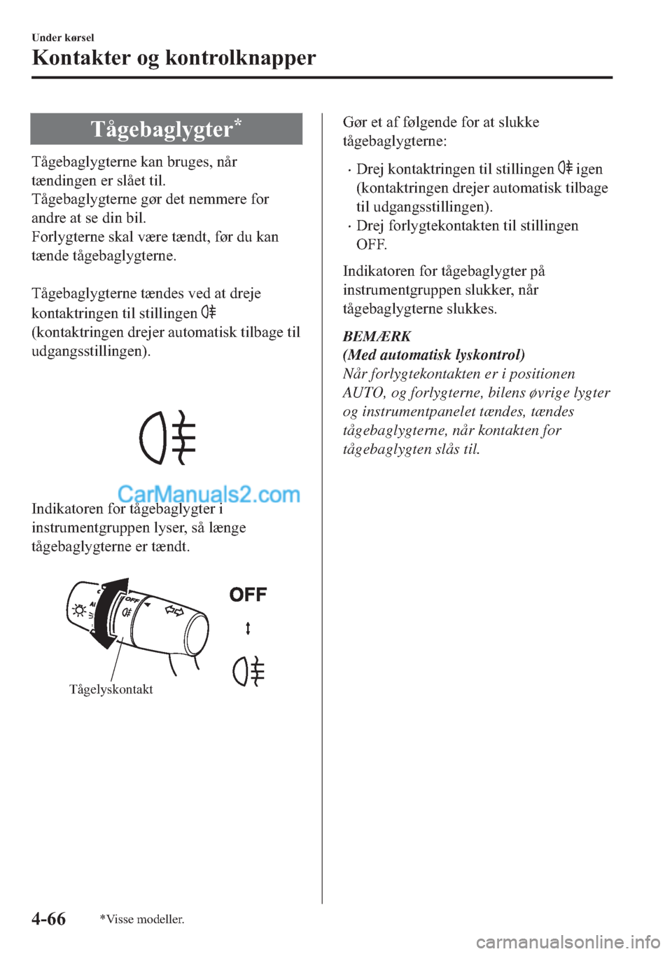 MAZDA MODEL 2 2019  Instruktionsbog (in Danish) �7�n�J�H�E�D�J�O�\�J�W�H�U�
�7�n�J�H�E�D�J�O�\�J�W�H�U�Q�H��N�D�Q��E�U�X�J�H�V���Q�n�U
�W�