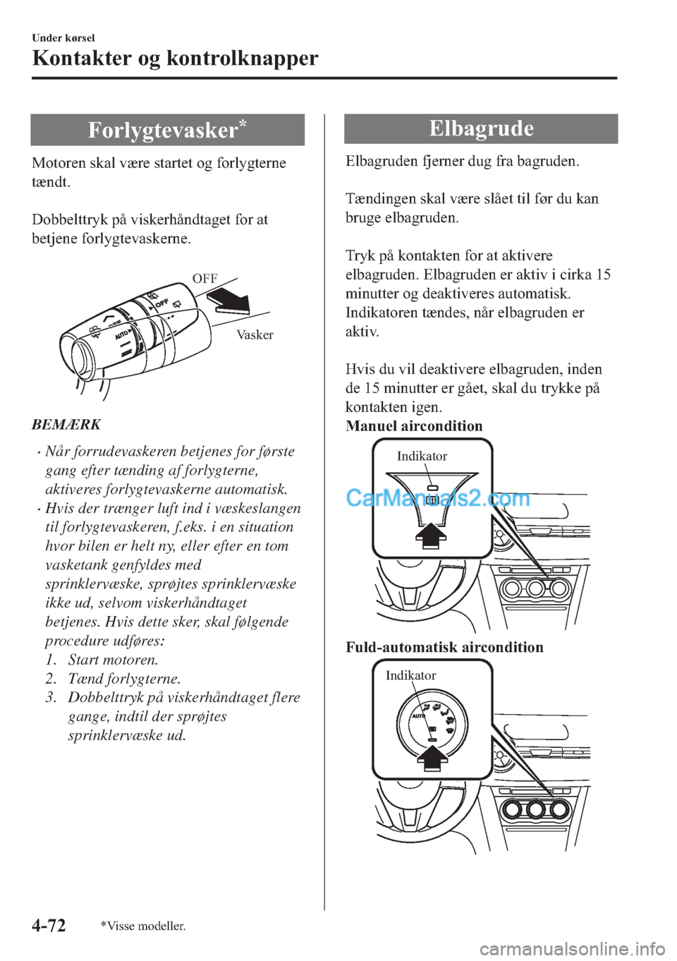 MAZDA MODEL 2 2019  Instruktionsbog (in Danish) �)�R�U�O�\�J�W�H�Y�D�V�N�H�U�
�0�R�W�R�U�H�Q��V�N�D�O��Y�