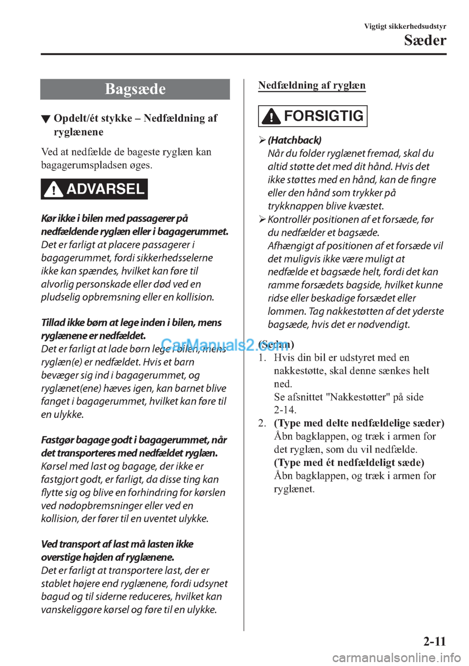 MAZDA MODEL 2 2019  Instruktionsbog (in Danish) �%�D�J�V� �G�H
▼�2�S�G�H�O�W��p�W��V�W�\�N�N�H��