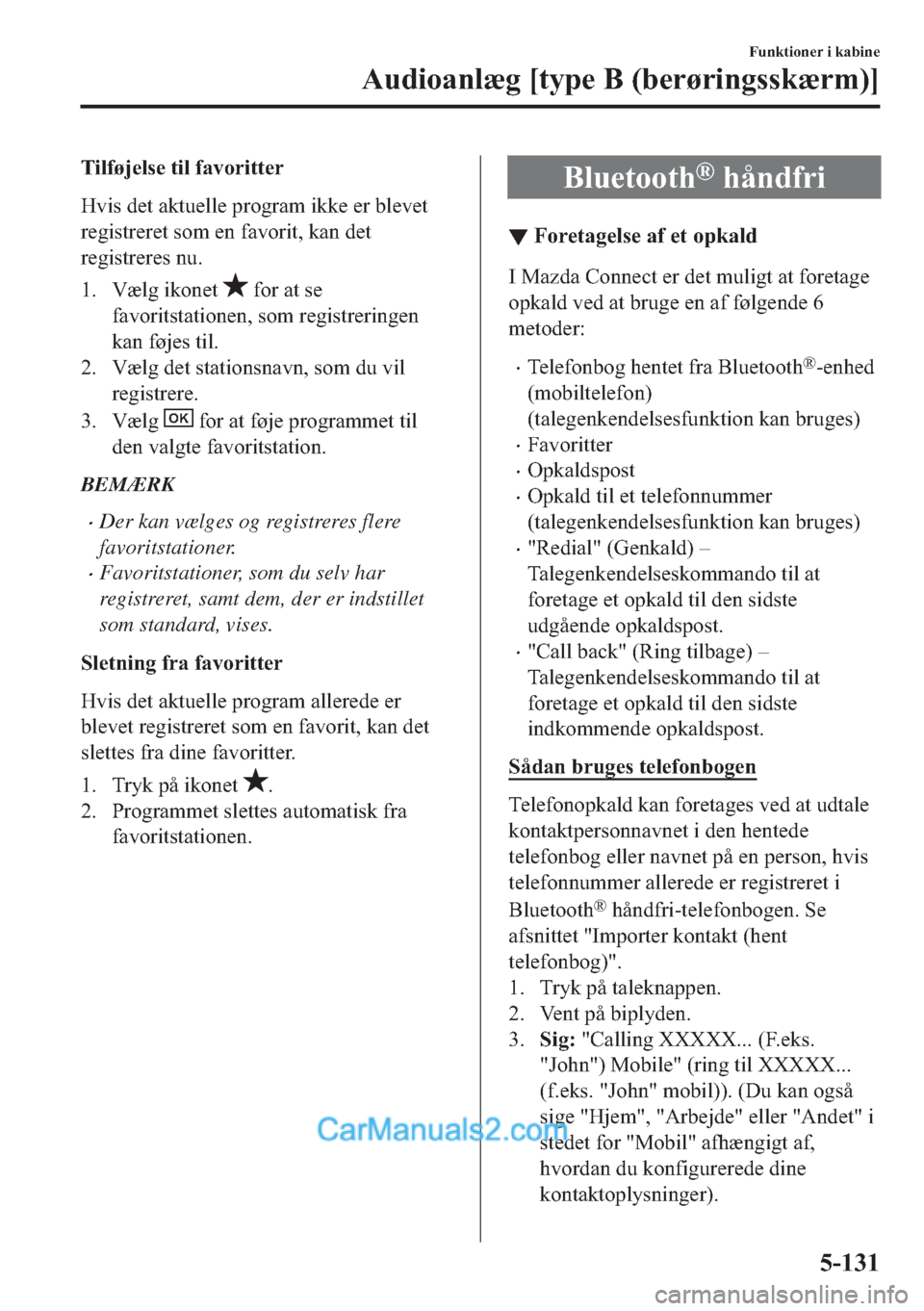 MAZDA MODEL 2 2019  Instruktionsbog (in Danish) �7�L�O�I�