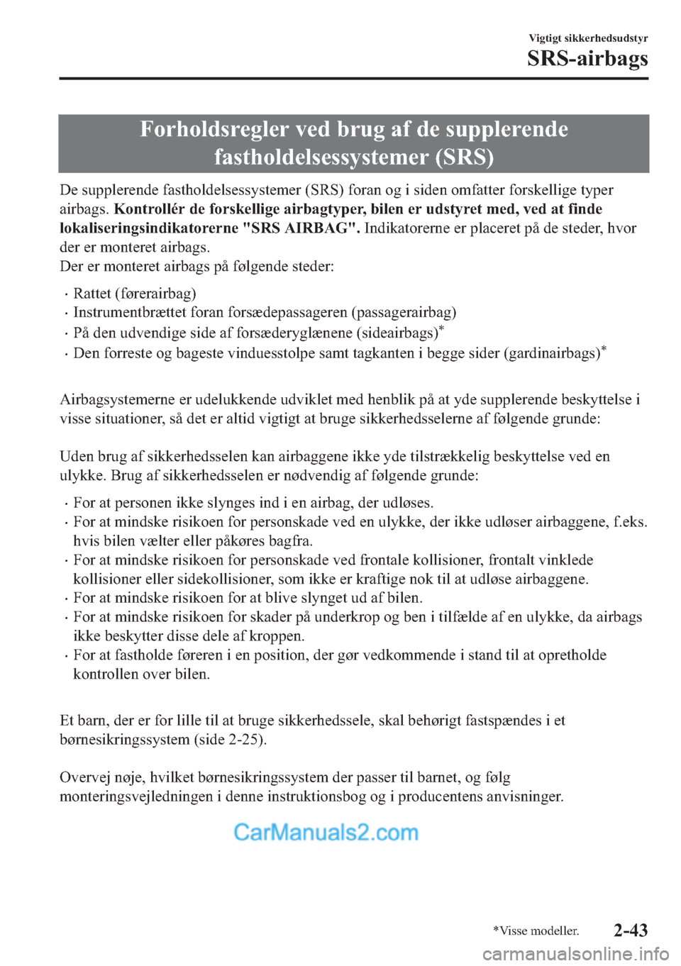 MAZDA MODEL 2 2019  Instruktionsbog (in Danish) �)�R�U�K�R�O�G�V�U�H�J�O�H�U��Y�H�G��E�U�X�J��D�I��G�H��V�X�S�S�O�H�U�H�Q�G�H
�I�D�V�W�K�R�O�G�H�O�V�H�V�V�\�V�W�H�P�H�U���6�5�6�
��H��V�X�S�S�O�H�U�H�Q�G�H��I�D�V�W�K�R�O�G�H�O�V�H�V�V�\�V