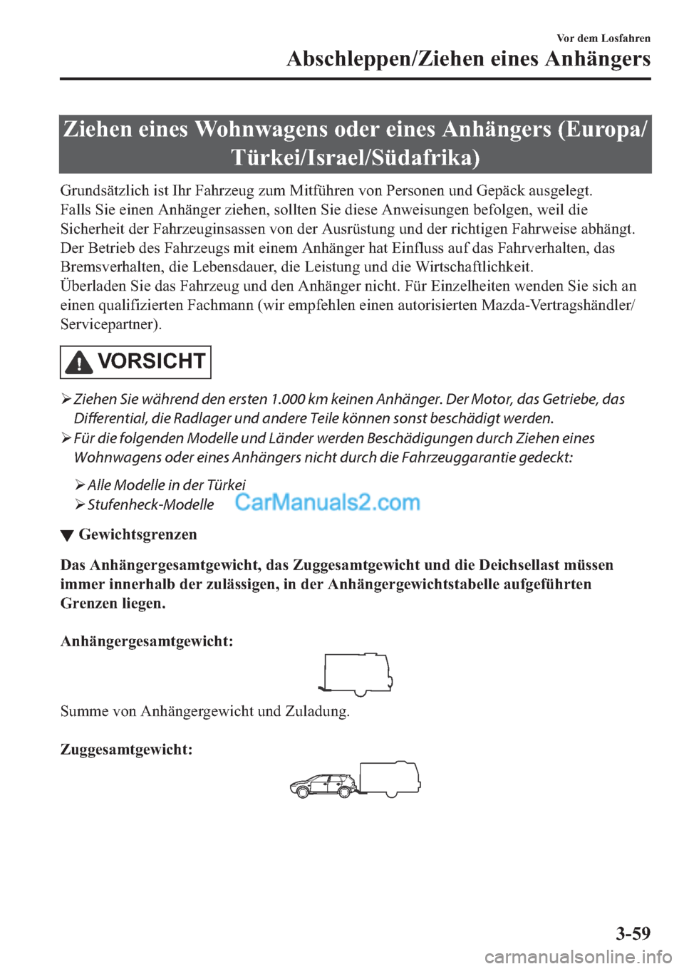 MAZDA MODEL 2 2019  Betriebsanleitung (in German) �=�L�H�K�H�Q��H�L�Q�H�V��:�R�K�Q�Z�D�J�H�Q�V��R�G�H�U��H�L�Q�H�V��$�Q�K�l�Q�J�H�U�V���(�X�U�R�S�D�
�7�
�*�U�X�Q�G�V�l�W�]�O�L�F�K��L�V�W��,�K�U��)�D�K�U�]�H�X�J��]�X�P��0�L�W�I�
