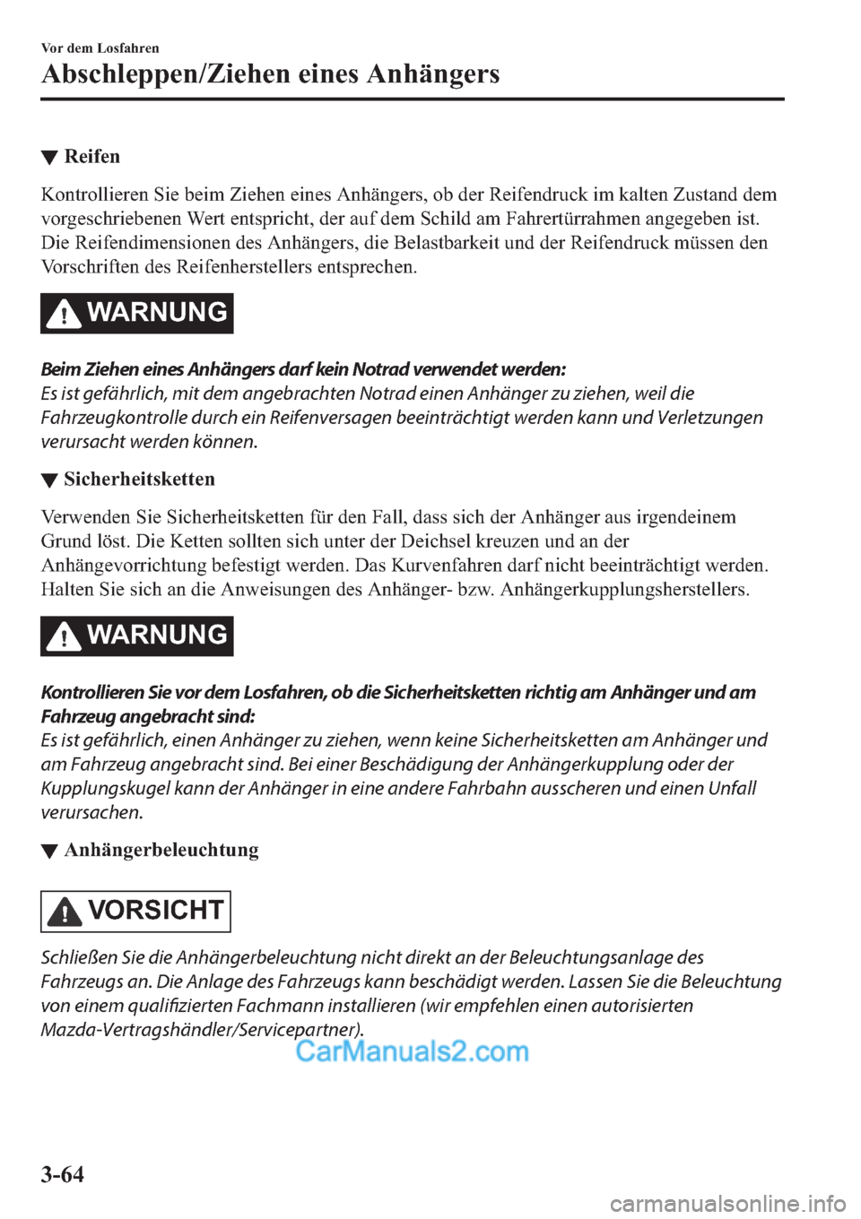 MAZDA MODEL 2 2019  Betriebsanleitung (in German) ▼�5�H�L�I�H�Q
�.�R�Q�W�U�R�O�O�L�H�U�H�Q��6�L�H��E�H�L�P��=�L�H�K�H�Q��H�L�Q�H�V��$�Q�K�l�Q�J�H�U�V���R�E��G�H�U��5�H�L�I�H�Q�G�U�X�F�N��L�P��N�D�O�W�H�Q��=�X�V�W�D�Q�G��G�H�P
�Y�R�U�J�