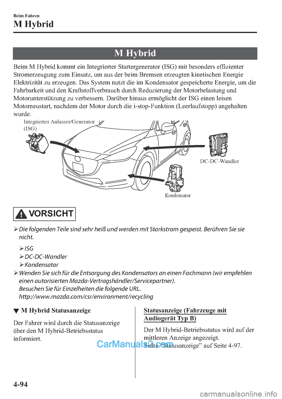 MAZDA MODEL 2 2019  Betriebsanleitung (in German) �0��+�\�E�U�L�G
�%�H�L�P��0��+�\�E�U�L�G��N�R�P�P�W��H�L�Q��,�Q�W�H�J�U�L�H�U�W�H�U��6�W�D�U�W�H�U�J�H�Q�H�U�D�W�R�U���,�6�*���P�L�W��E�H�V�R�Q�G�H�U�V��H�I�I�L�]�L�H�Q�W�H�U
�6�W�U�R�P�H