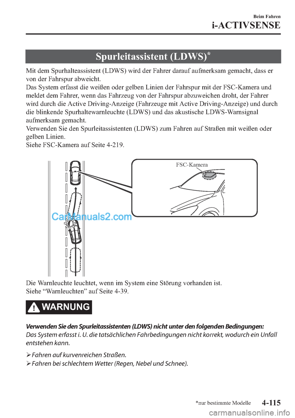 MAZDA MODEL 2 2019  Betriebsanleitung (in German) �6�S�X�U�O�H�L�W�D�V�V�L�V�W�H�Q�W���/��:�6��
�0�L�W��G�H�P��6�S�X�U�K�D�O�W�H�D�V�V�L�V�W�H�Q�W���/��:�6���Z�L�U�G��G�H�U��)�D�K�U�H�U��G�D�U�D�X�I��D�X�I�P�H�U�N�V�D�P��J�H�P�D�F�K�